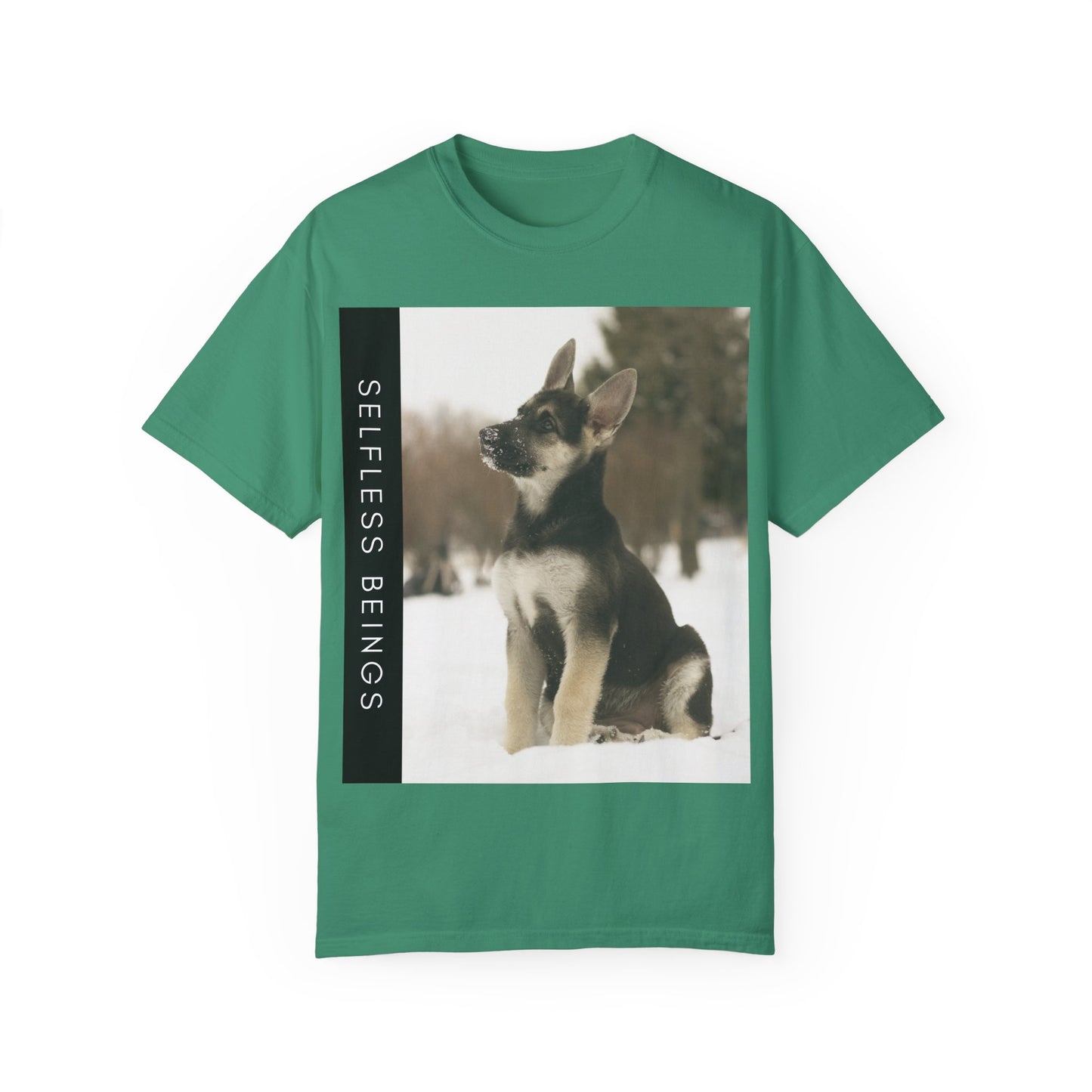 Unisex Dog Lover T-Shirt With a German Shepherd Puppy Sloppily Sitting on the Snow and Caption Selfless Beings