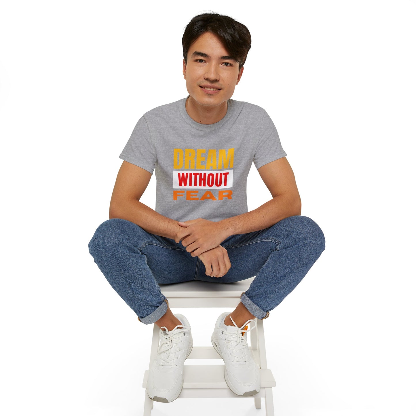 Inspirational Tee - "Dream Without Fear", Motivational Shirt, Gift for Dreamers, Casual Wear, Encouraging Apparel, Unisex Fashion