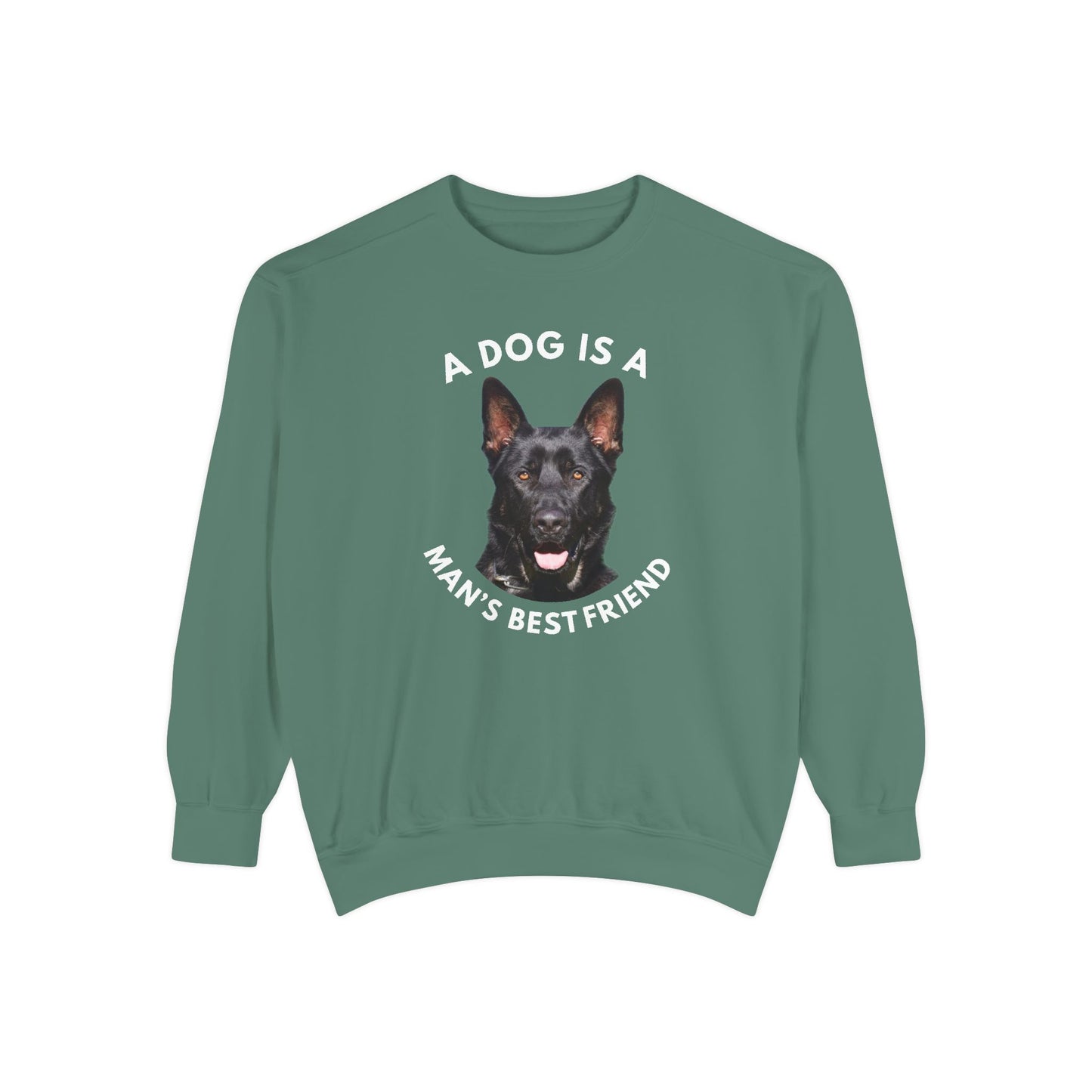 Unisex Dog Lover Sweatshirt With Close Up of German Shepherd and Caption A Dog Is A Man's Best Friend