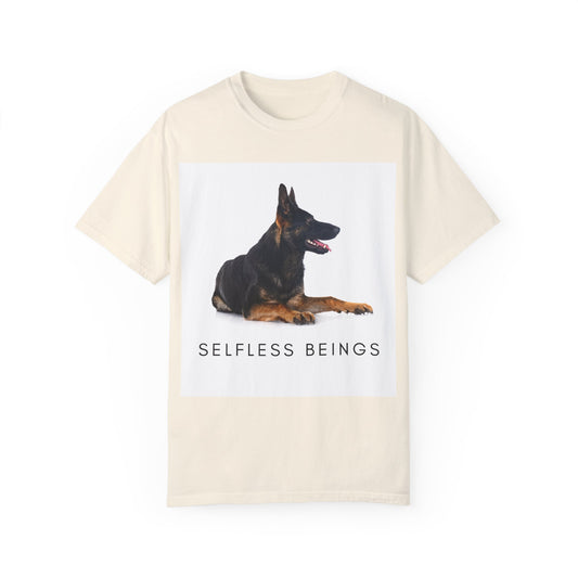 Unisex Dog Lover T-Shirt With a German Shepherd Sitting for a Pose and Caption Selfless Beings