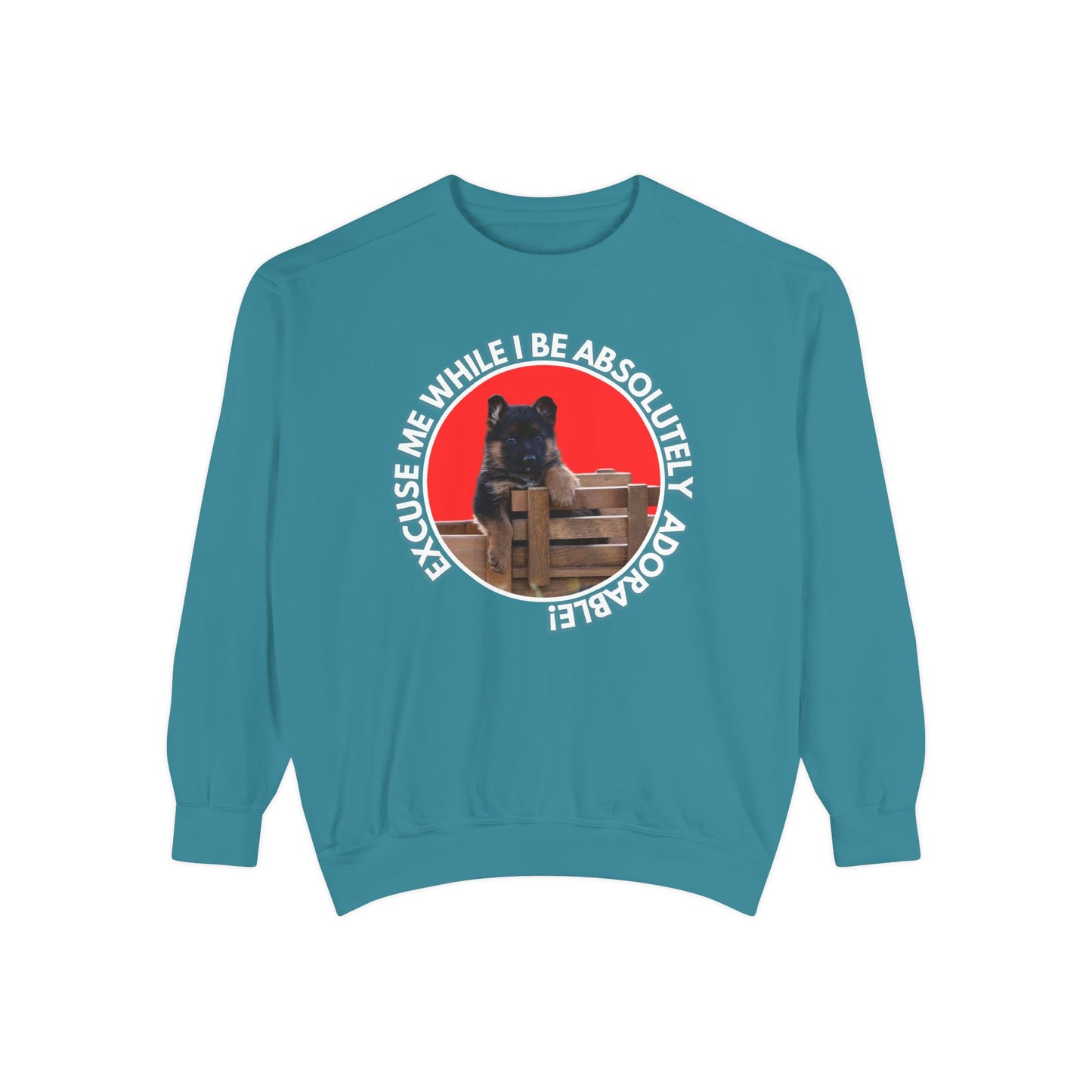 Unisex Dog Lover Sweatshirt With German Shepherd Puppy Sitting on the Toy Wooden Tractor and Caption Excuse Me While I Be Absolutely Adorable