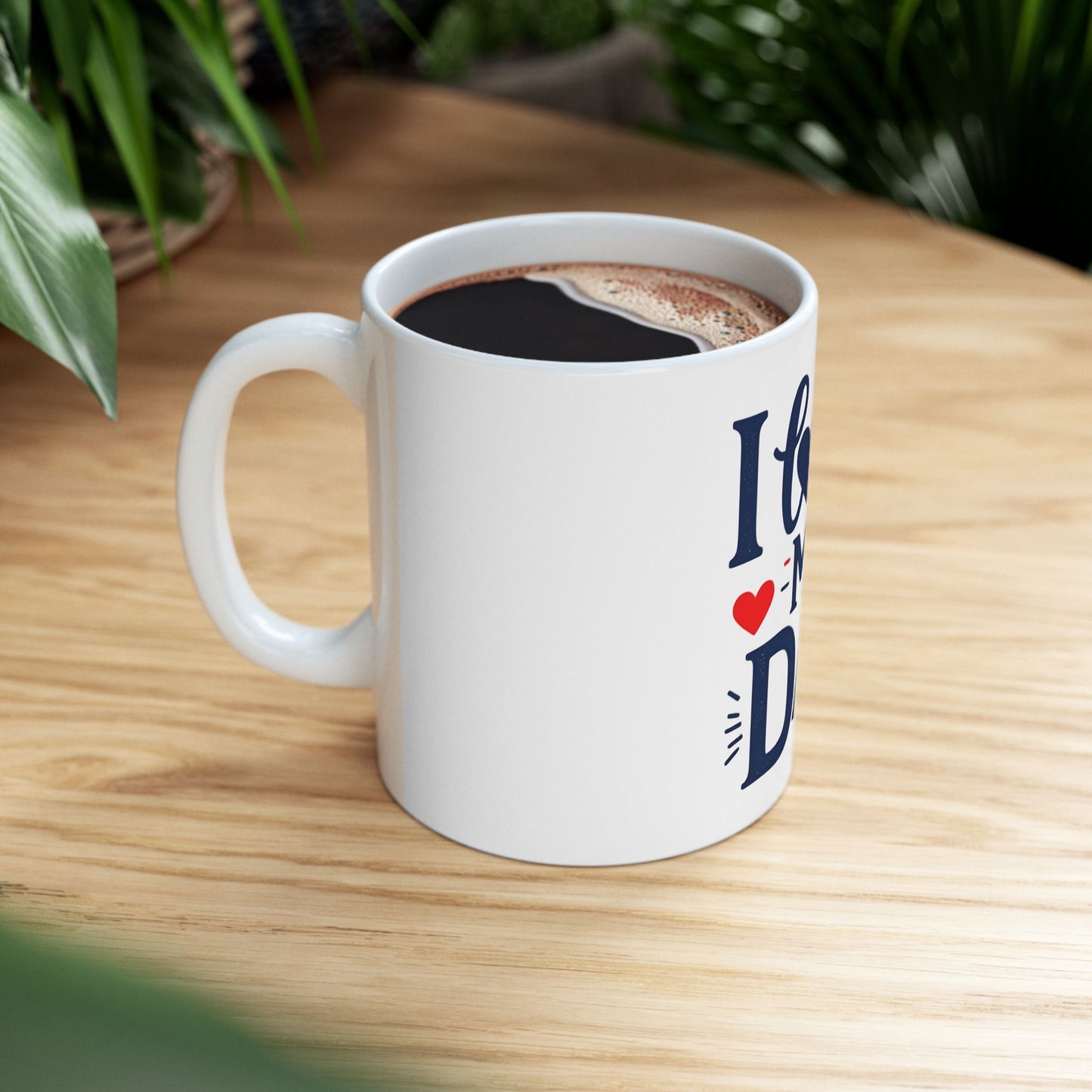 I Love My Dad Ceramic Mug - Perfect Gift for Father's Day, Birthday, Dad's Coffee Mug, Cute Dad Mug, Gifts for Him