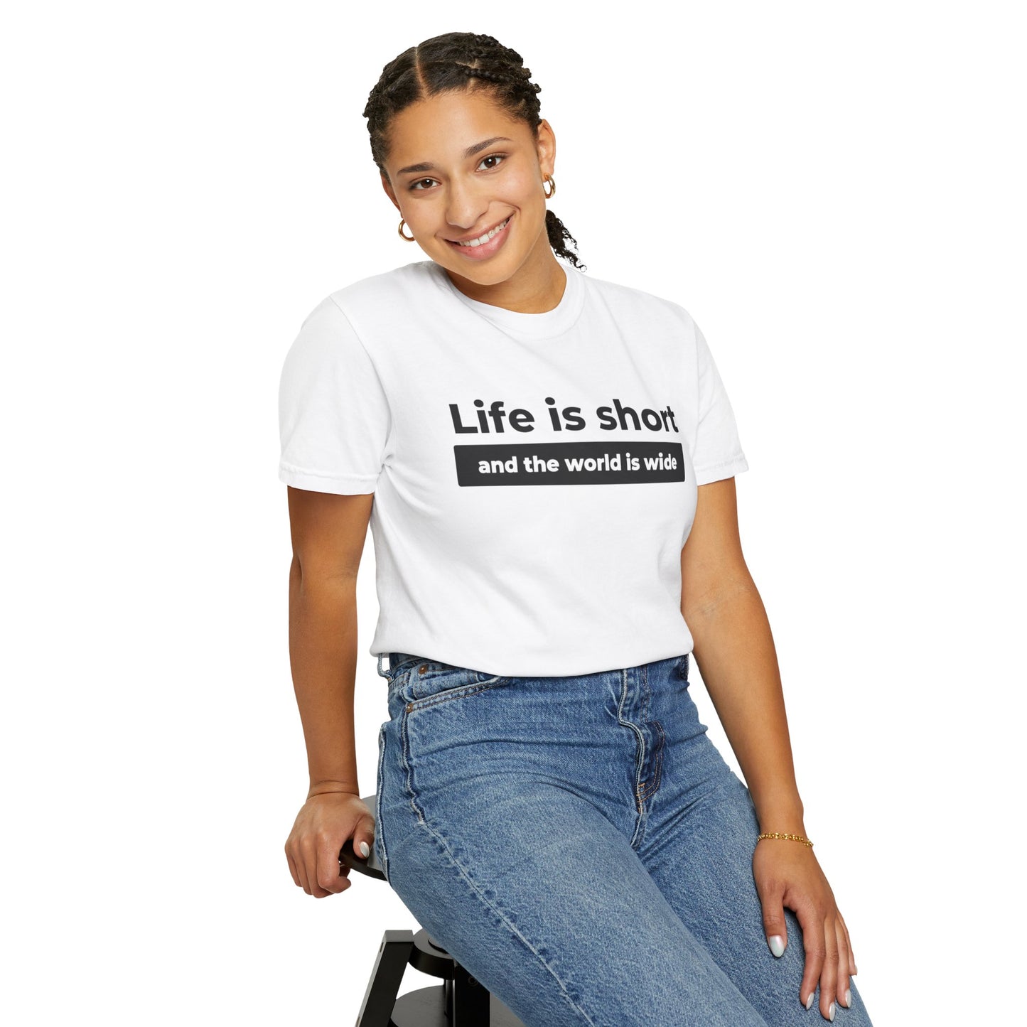 Garment-Dyed T-Shirt with Inspirational Quote | Life is short and the world is wide, Casual Wear, Unisex Style, Gift for Travelers