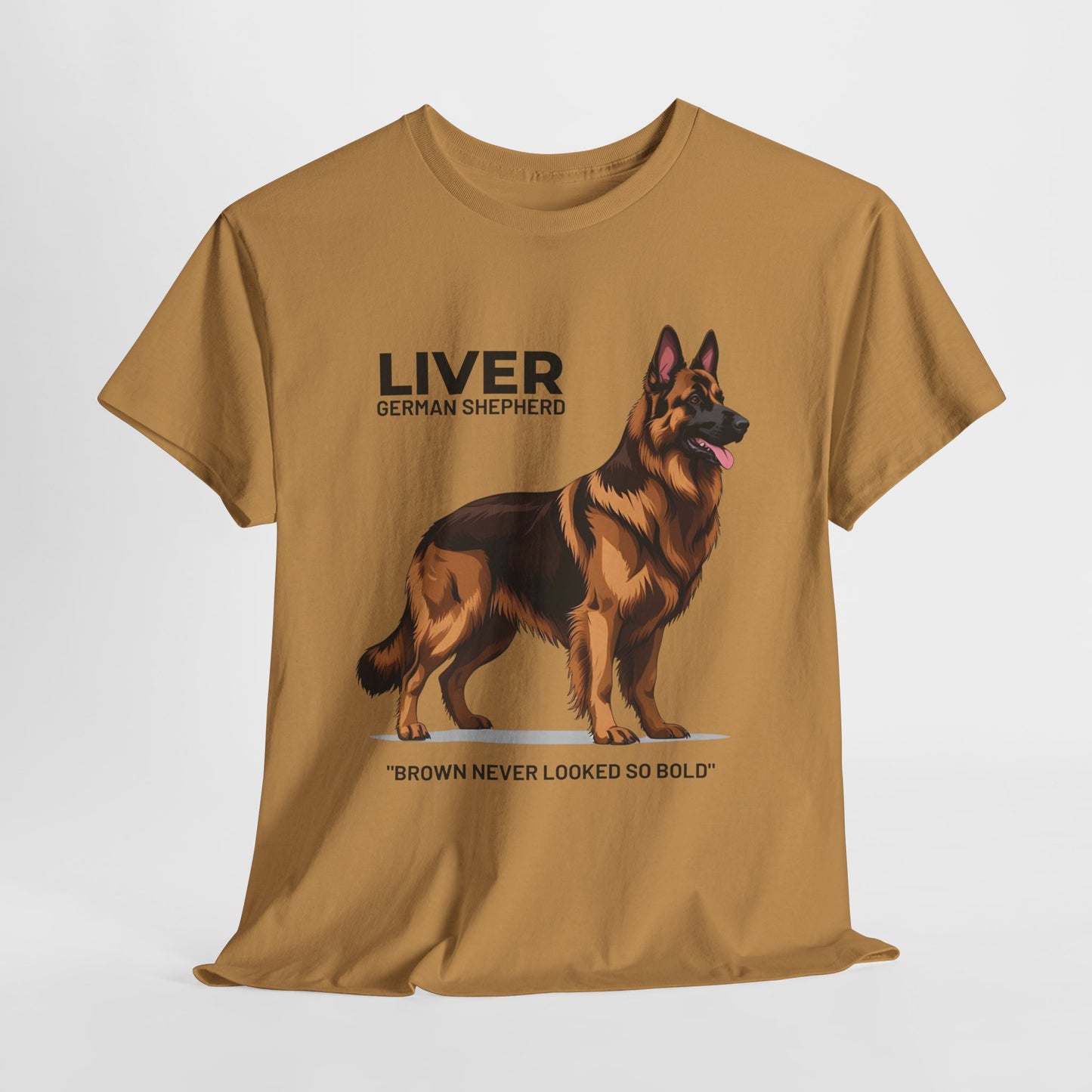 Liver German Shepherd Lover Tee - Brown Never Looked So Bold | Dog Owner Gift, Pet Parent Shirt, Animal Lover Apparel