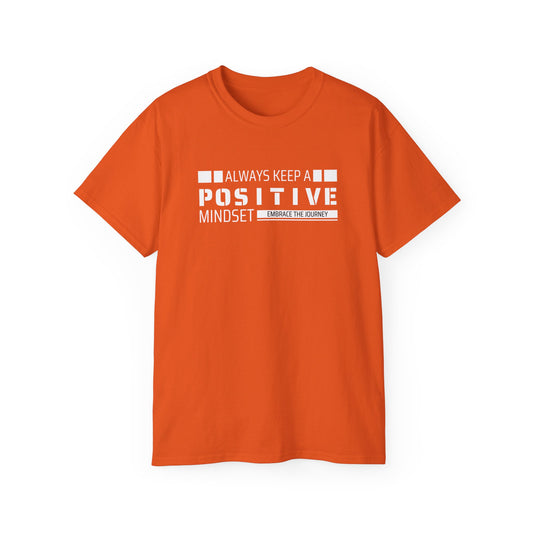 Positive Mindset Unisex Cotton Tee | Motivational T-Shirt for Everyday Inspiration, Gift for Friends, Uplifting Apparel, Positive