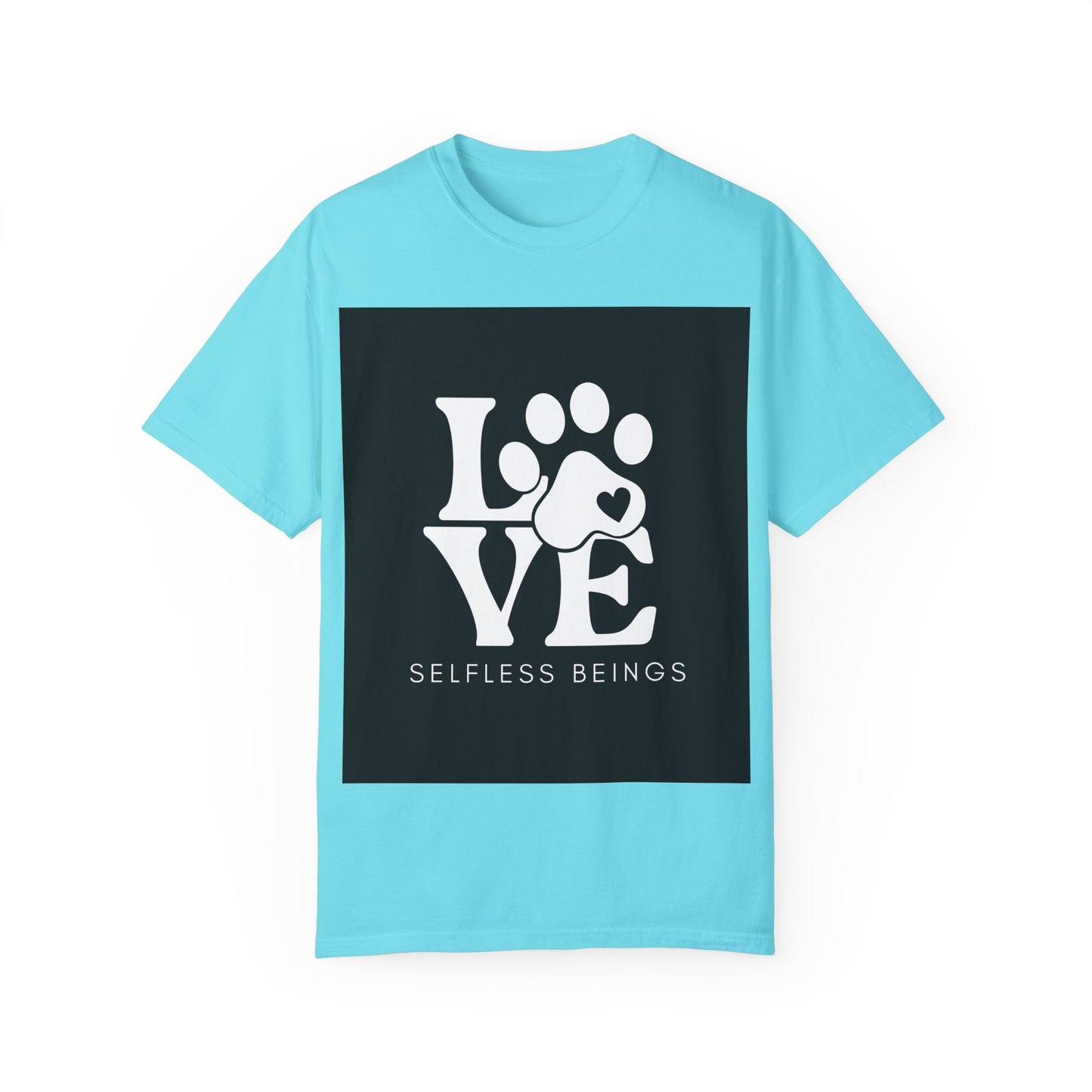 Unisex Dog Lover T-Shirt With Graphic of Love Dog-Paw and Caption Selfless Beings