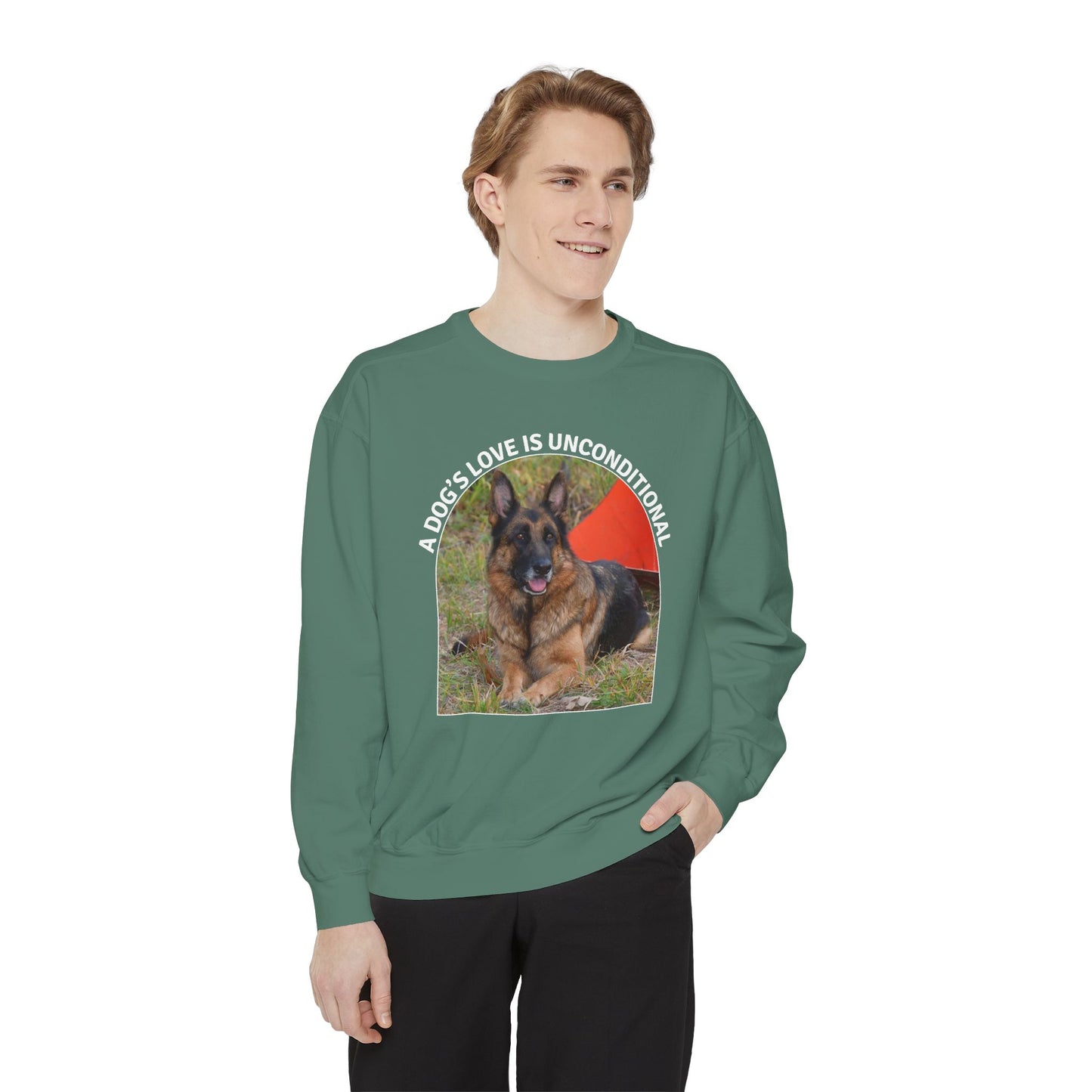 Unisex Dog Lover Sweatshirt With a German Shepherd and Caption Dog's Love is Unconditional