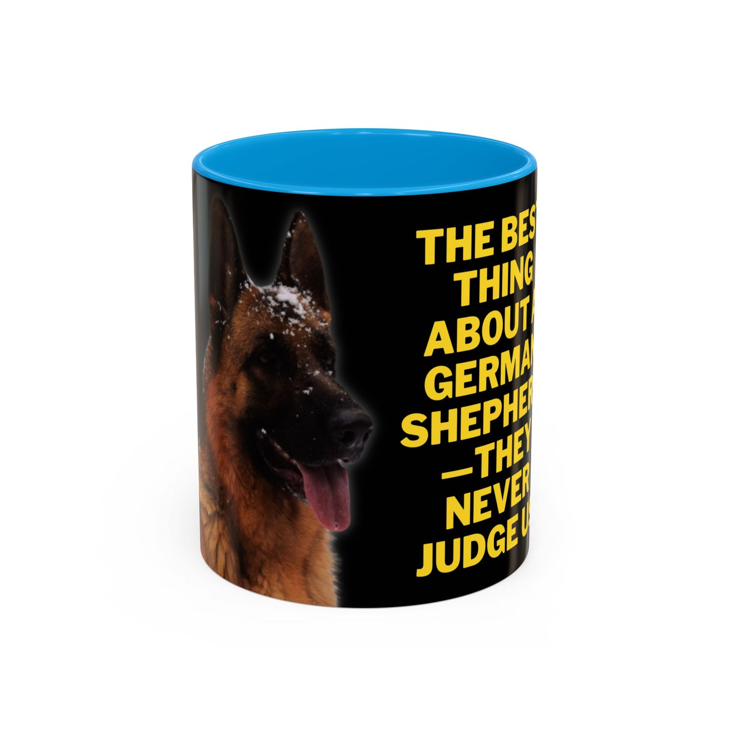 Ceramic Dog Lover Mug With Photo of German Shepherd and Quote - They Never Judge Us