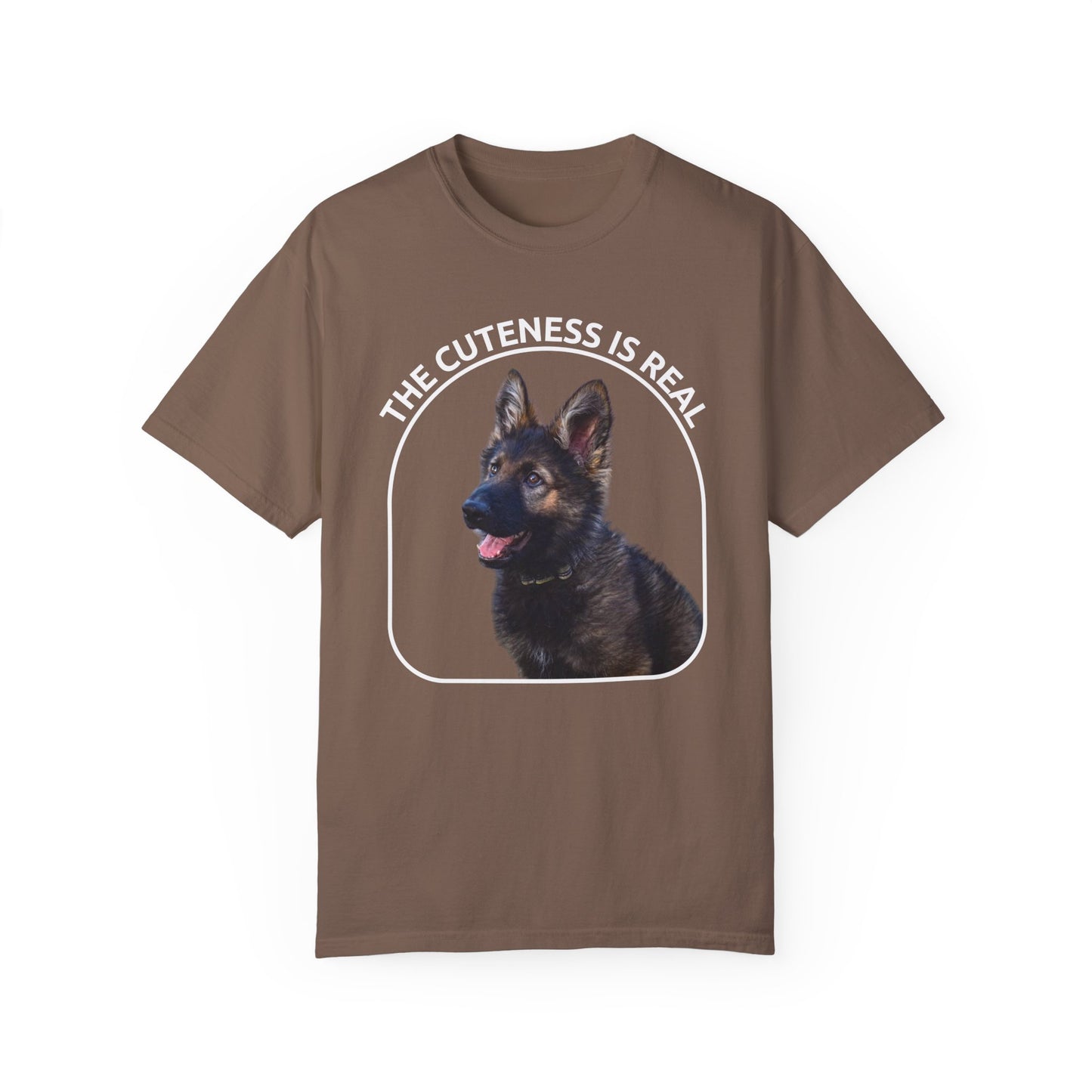 Unisex Dog Lover's T-Shirt With German Shepherd Puppy Sloppily Sitting and Caption The Cuteness Is Real