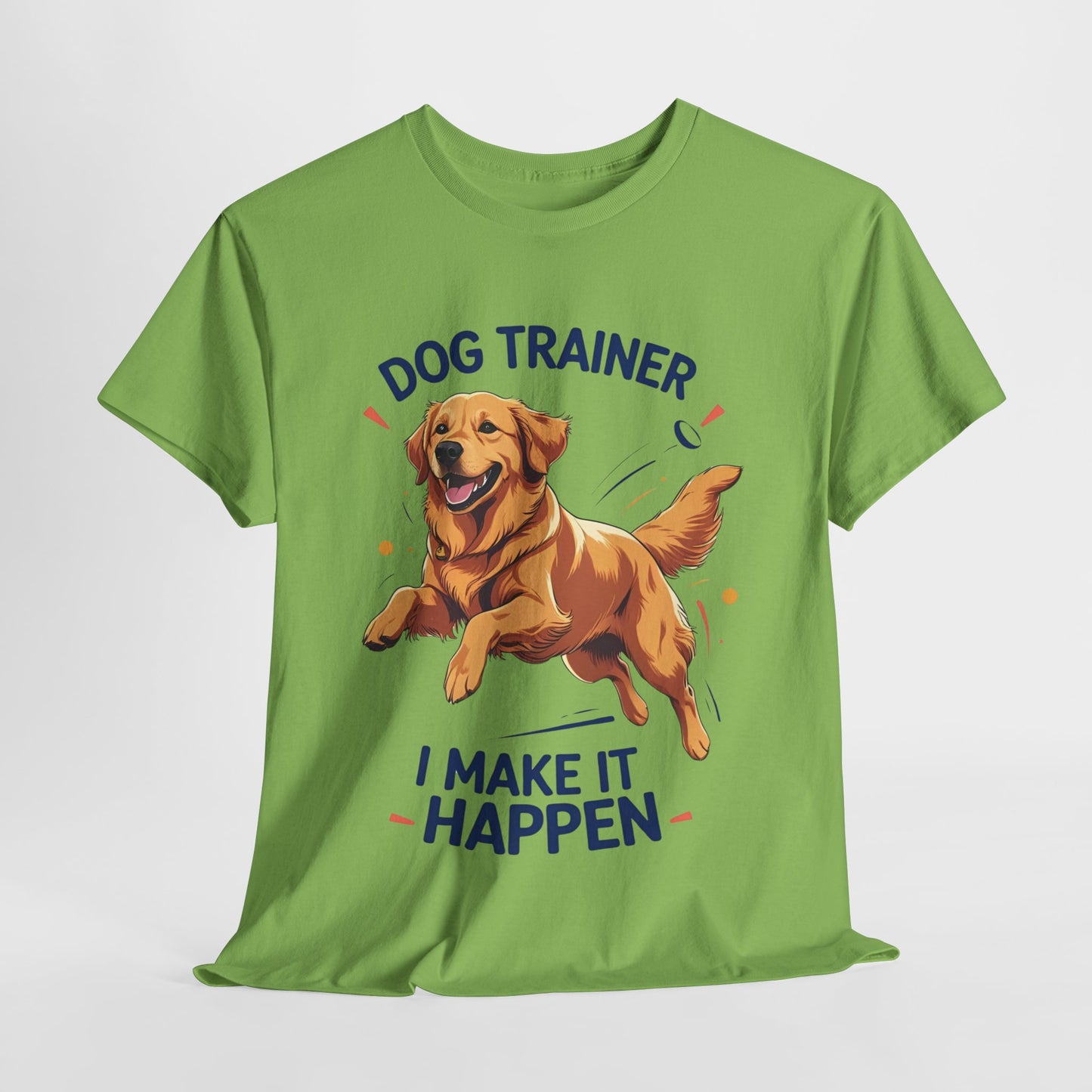 Dog Trainer Unisex Heavy Cotton Tee - I Make It Happen, Golden Retriever, Training Sessions, Gifts, Casual Wear, Animal Enthusiasts