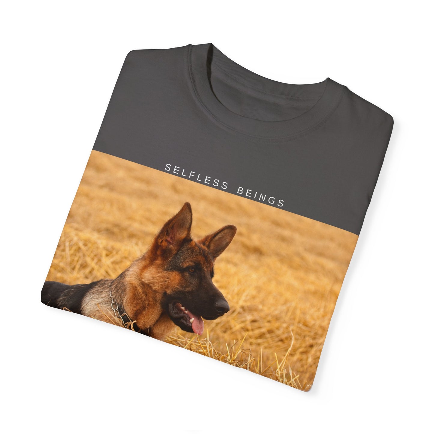 Unisex Dog Lover T-Shirt With a German Shepherd Relaxing on the Long Dry Grass and Caption Selfless Beings