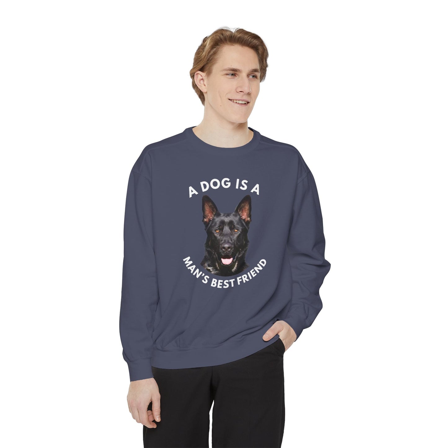 Unisex Dog Lover Sweatshirt With Close Up of German Shepherd and Caption A Dog Is A Man's Best Friend