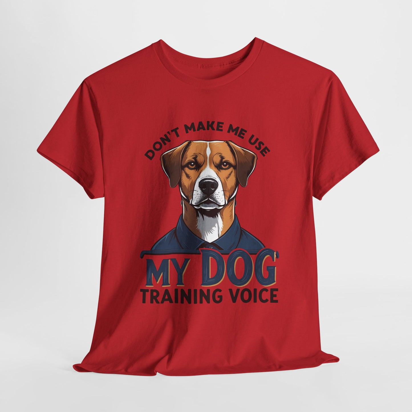 Dog Training T-Shirt - Don't Make Me Use My Dog Training Voice | Perfect Gift for Dog Owners, Casual Wear, Funny Dog Humor Shirt, Pet Training Apparel