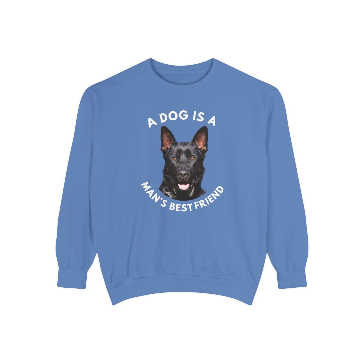 Unisex Dog Lover Sweatshirt With Close Up of German Shepherd and Caption A Dog Is A Man's Best Friend