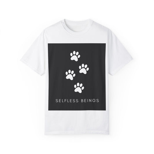 Unisex Dog Lover T-Shirt With 4 White Paw Prints and Caption Selfless Beings