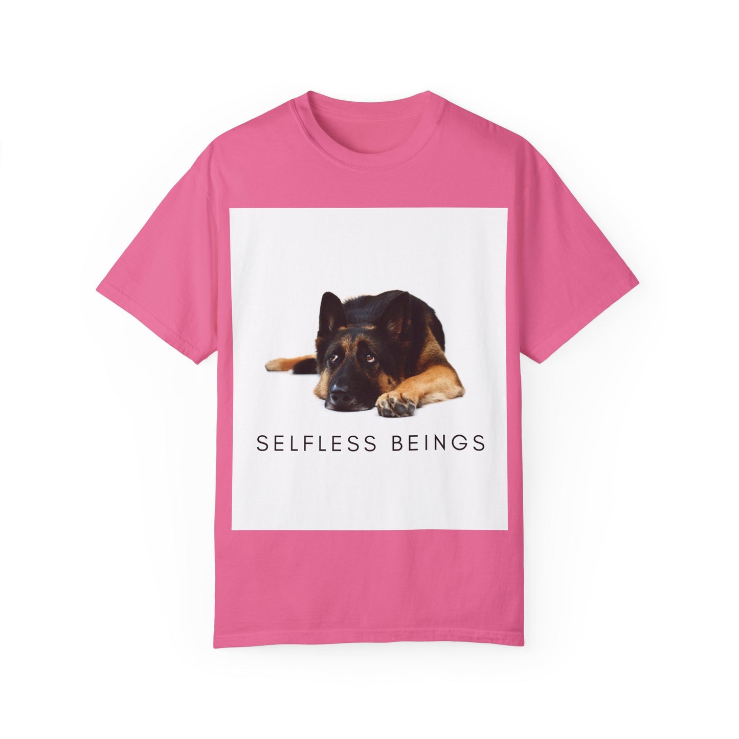 Unisex Dog Lover T-Shirt With a Bored German Shepherd Sitting in the Studio and Caption Selfless Beings