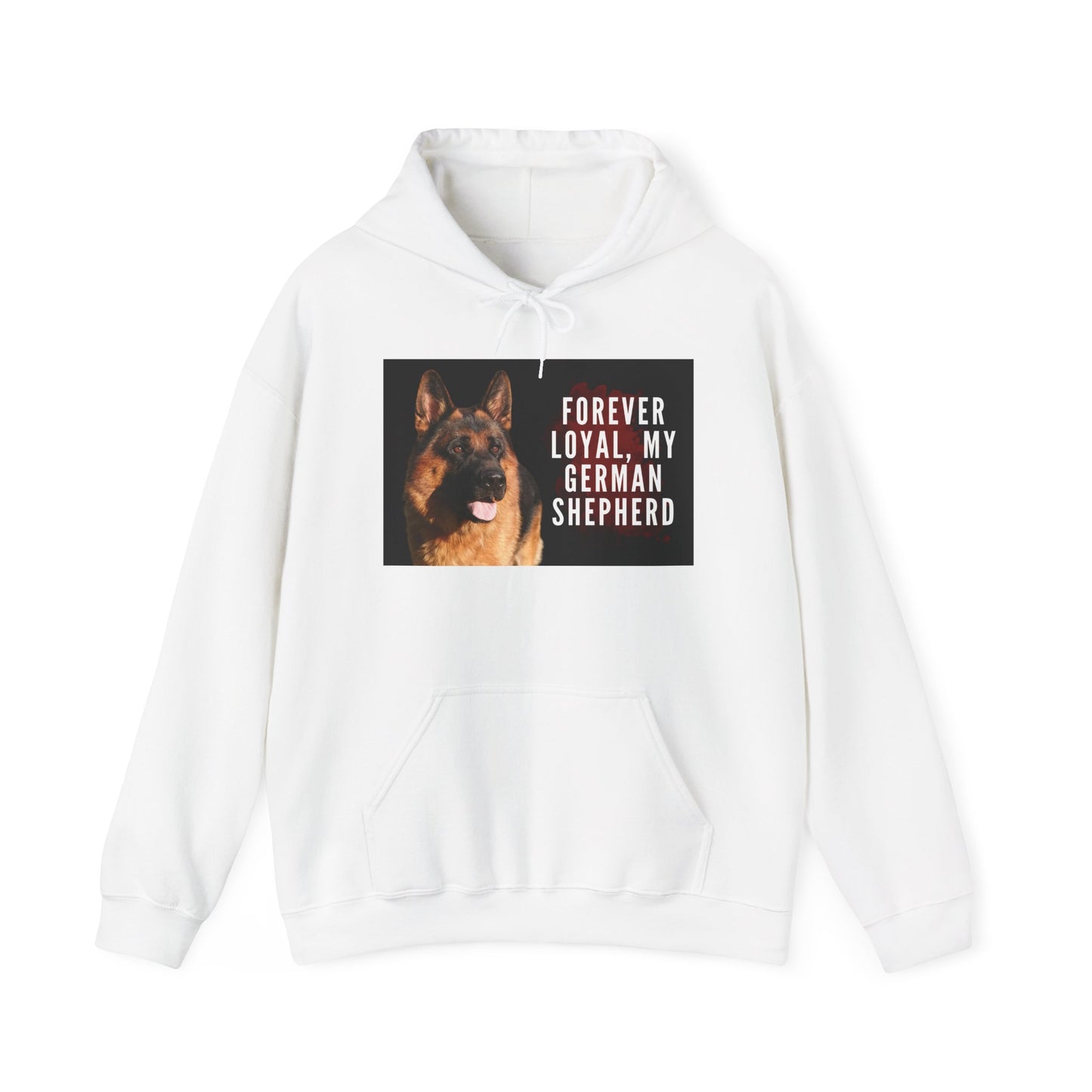 Unisex Dog Lover Hoodie With a German Shepherd and Caption Forever Loyal
