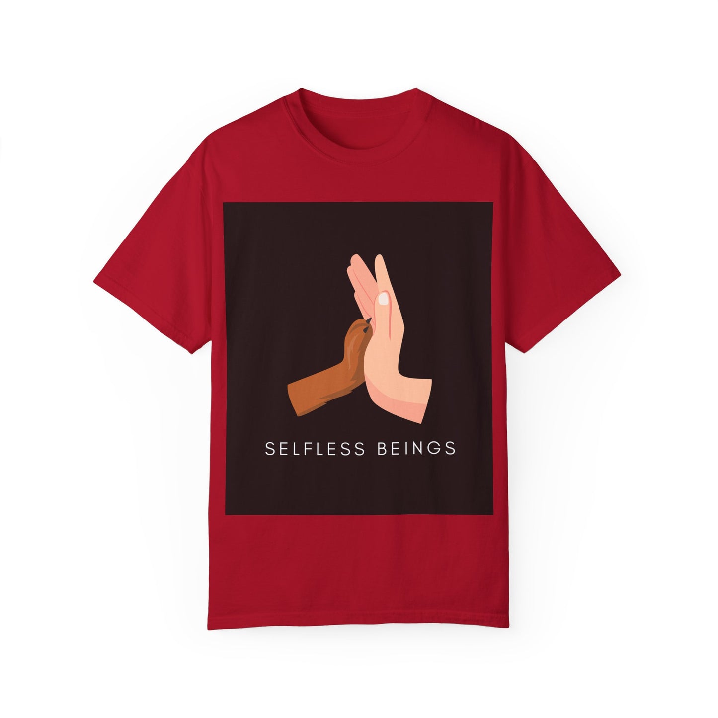 Unisex Dog Lover T-Shirt With Graphic of Human Hand Touching Dog's Paw and Selfless Beings Caption Below