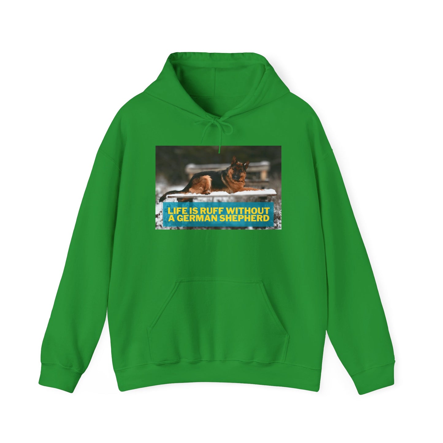 Unisex Dog Lover Hoodie With a German Shepherd Resting On Outdoor Bed In The Snow and Caption Life is Ruff Without GSD