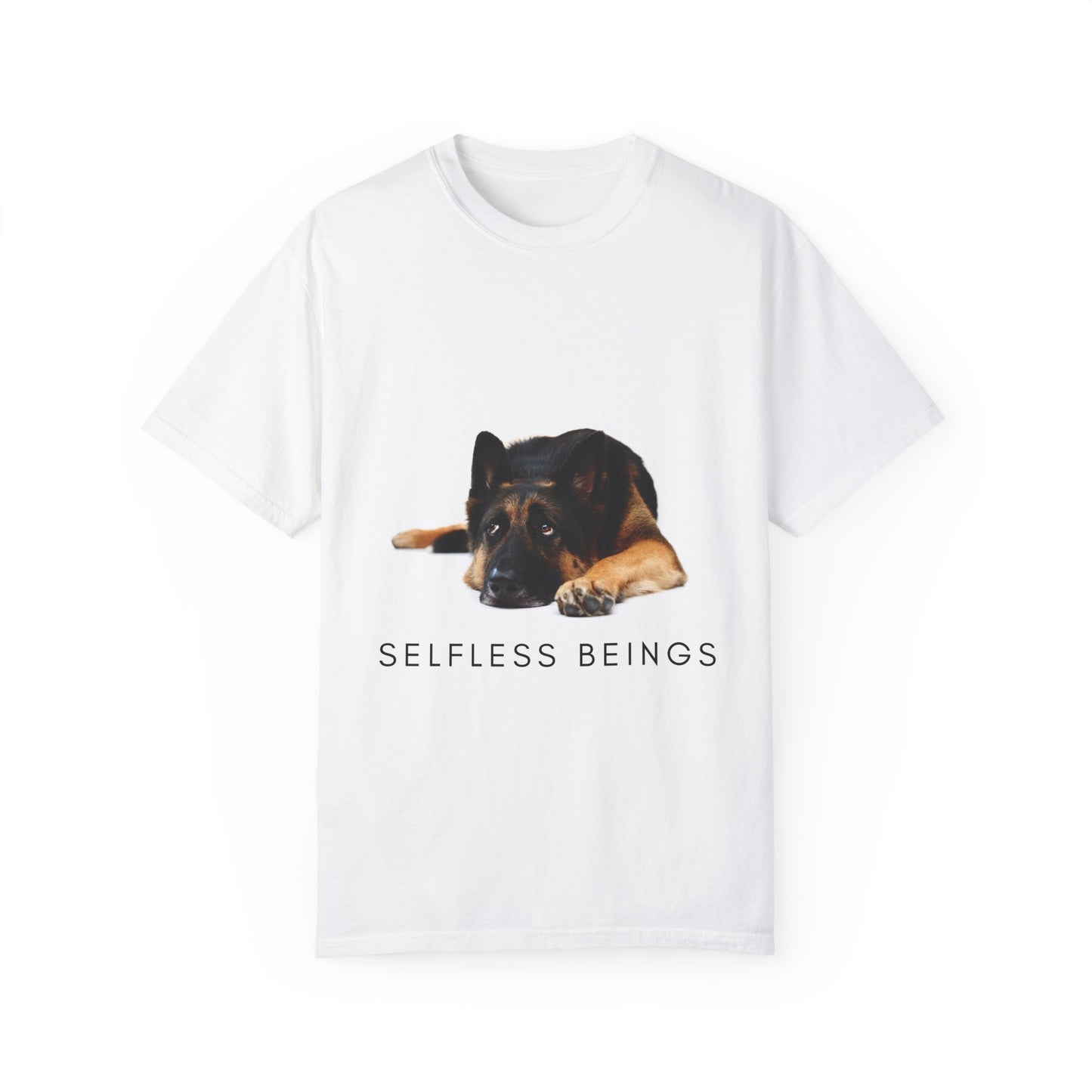 Unisex Dog Lover T-Shirt With a Bored German Shepherd Sitting in the Studio and Caption Selfless Beings