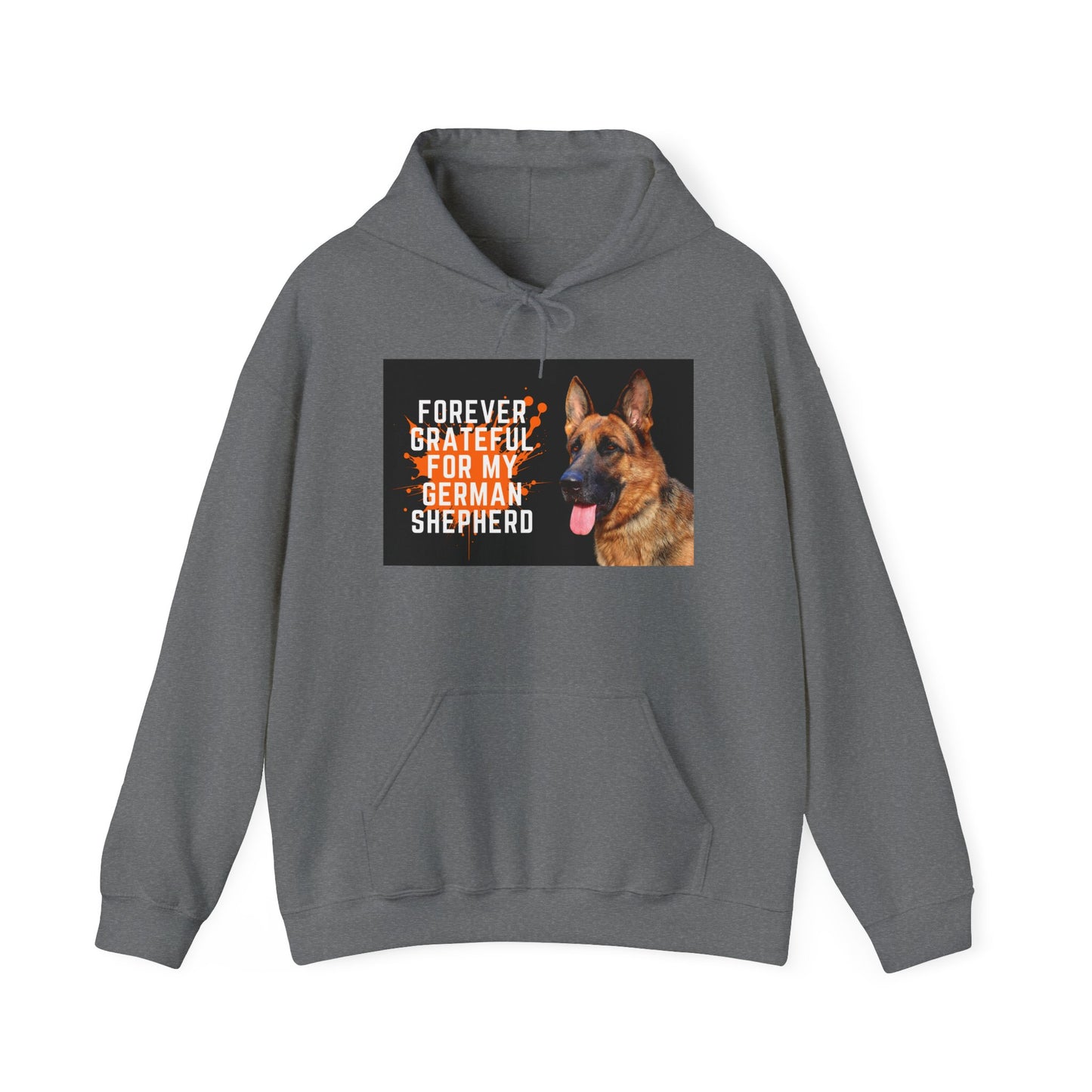 Unisex Dog Lover Hoodie With a German Shepherd and Quote Forever Grateful for My German Shepherd