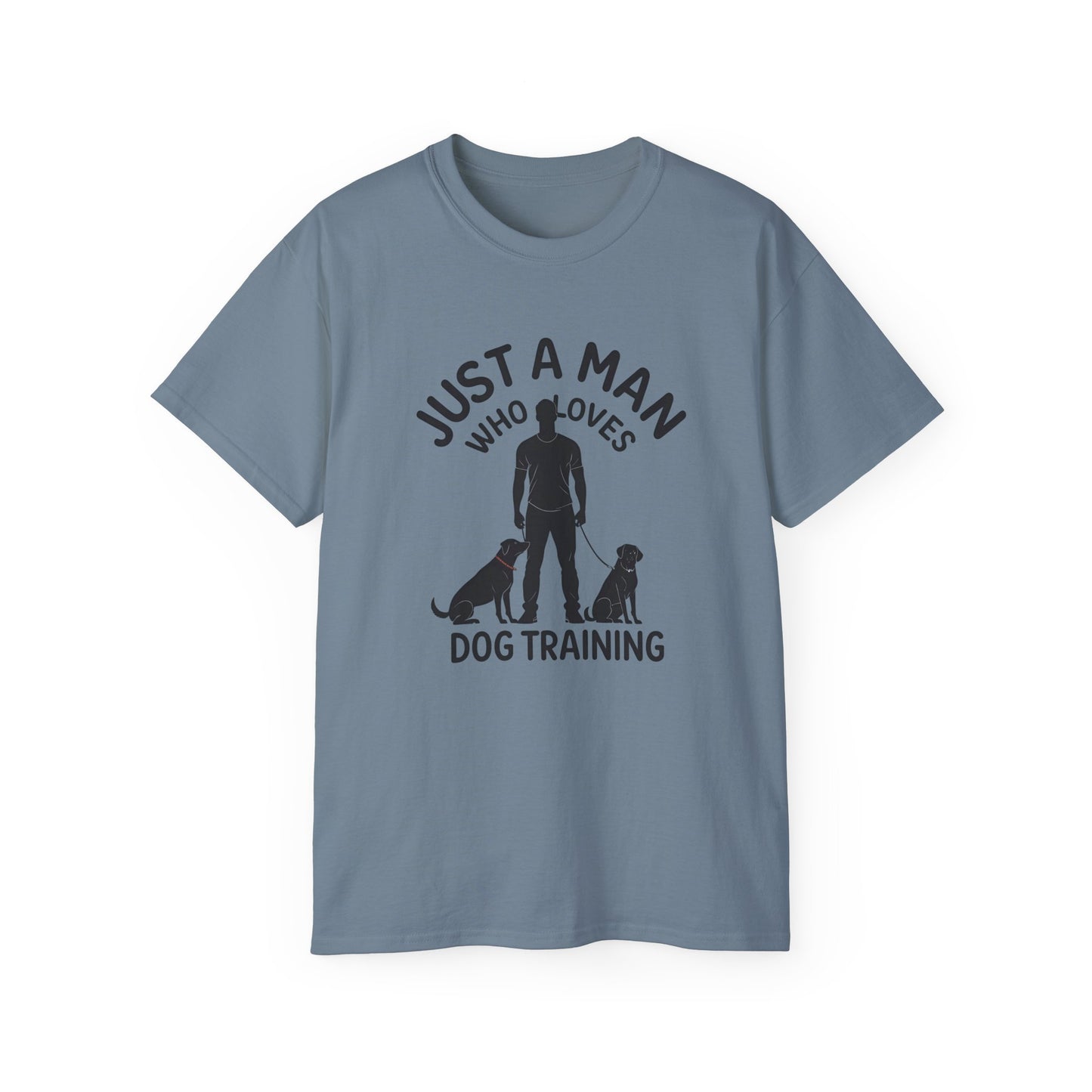 Unisex Dog Training Tee - Just A Man Who Loves Dog Training, Dog Lover Gift, Dog Owner Shirt, Casual Wear