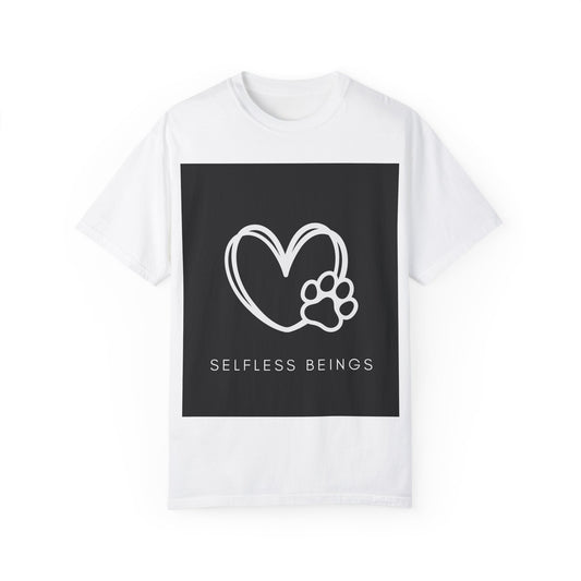 Unisex Dog Lover T-Shirt With White Heart and Dog's Paw Print on Right Side and Caption Selfless Beings