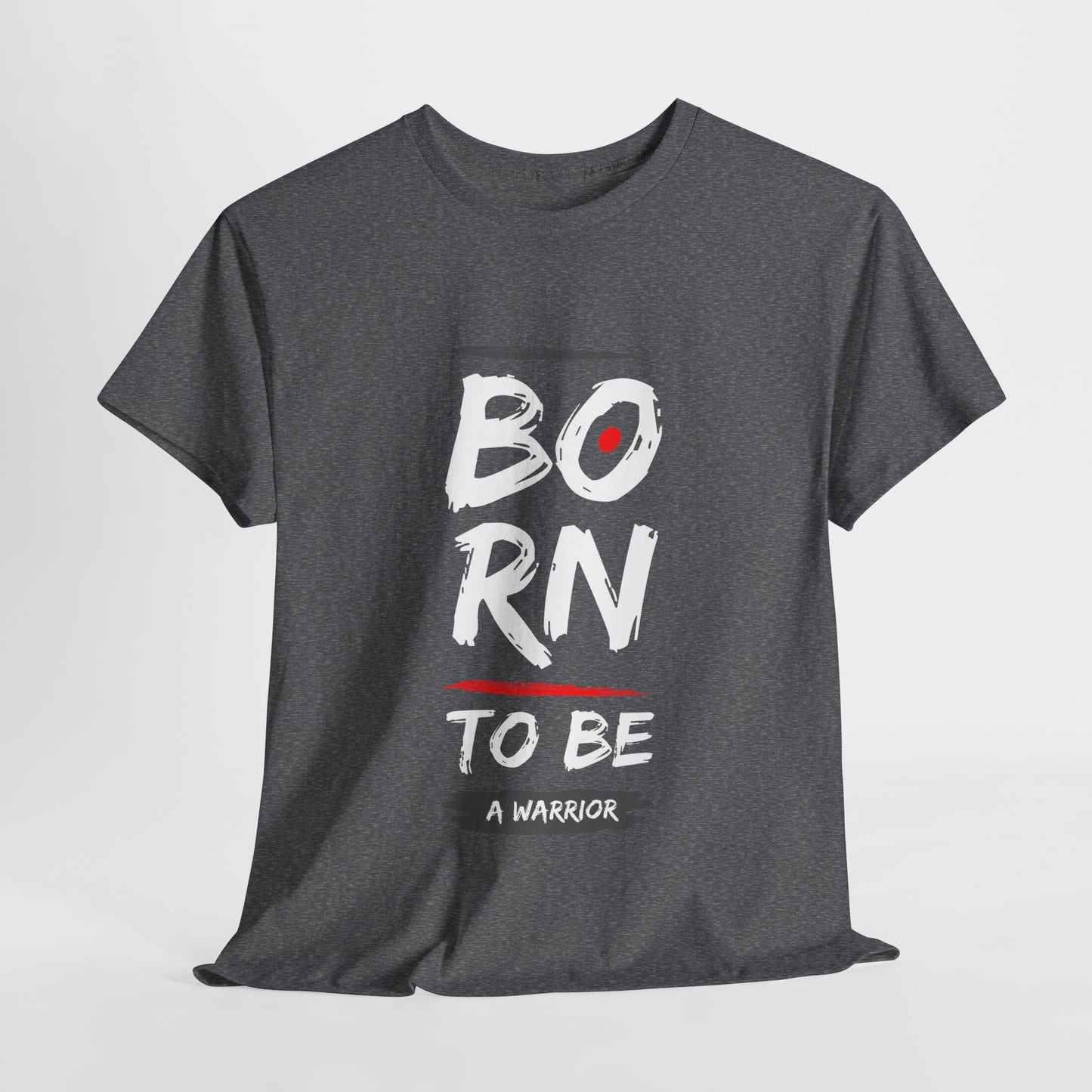Born to Be a Warrior Unisex Heavy Cotton Tee, Inspirational Shirt for Veterans, Motivational Gift, Fitness Apparel, Casual Wear