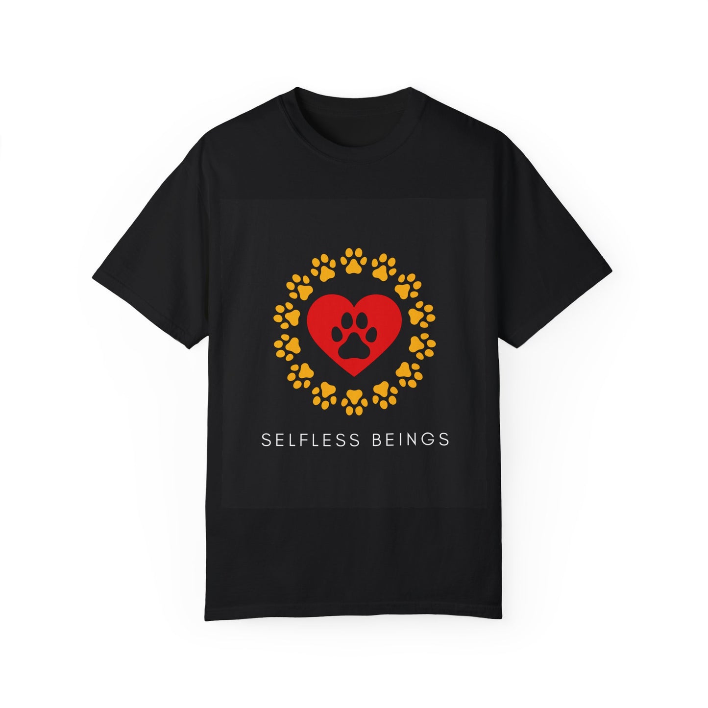 Unisex Dog Lover T-Shirt With Graphic of Yellow Paw Prints In Circle Contain Red Heart Which Contains Black Dog Paw Print Inside and Caption Selfless Beings