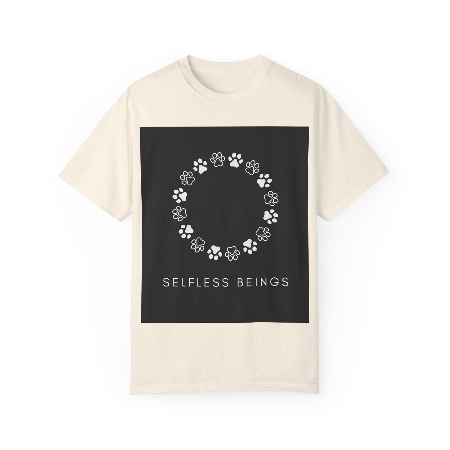 Unisex Dog Lover T-Shirt With Circular Frame Made of Dog Paw Prints and Caption Selfless Beings