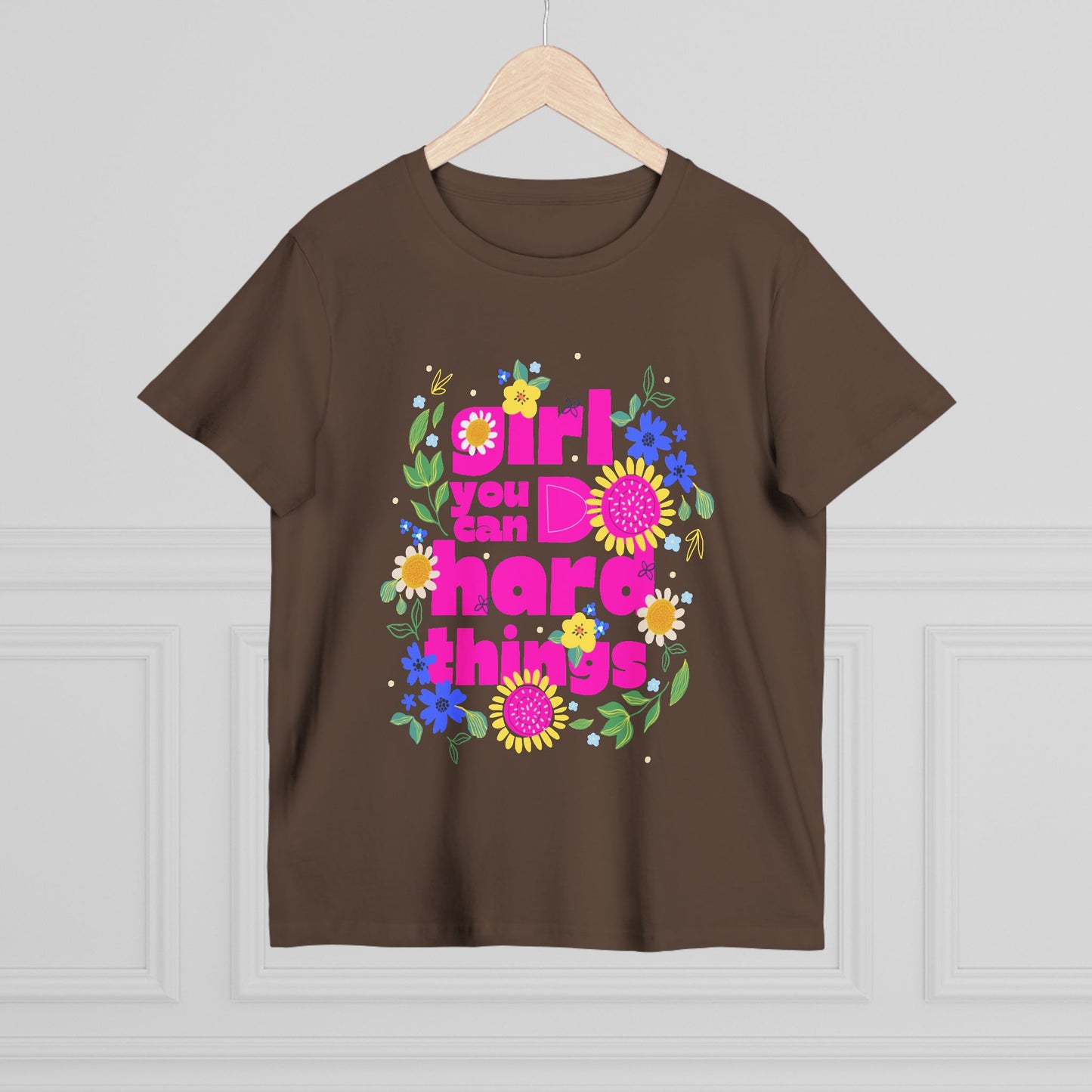 Empowering Floral Women’s Tee - Girls You Can Do hard Thing, Motivational Shirt, Gift for Her, Positive Affirmation Top, Spring Fashion Fête