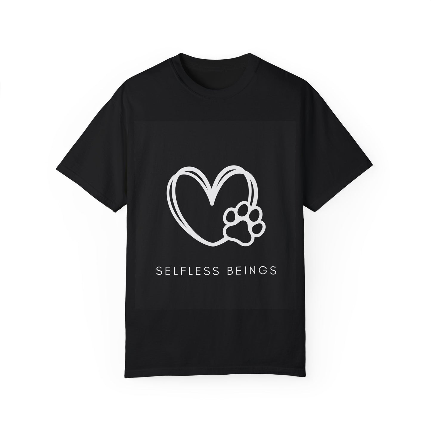 Unisex Dog Lover T-Shirt With White Heart and Dog's Paw Print on Right Side and Caption Selfless Beings