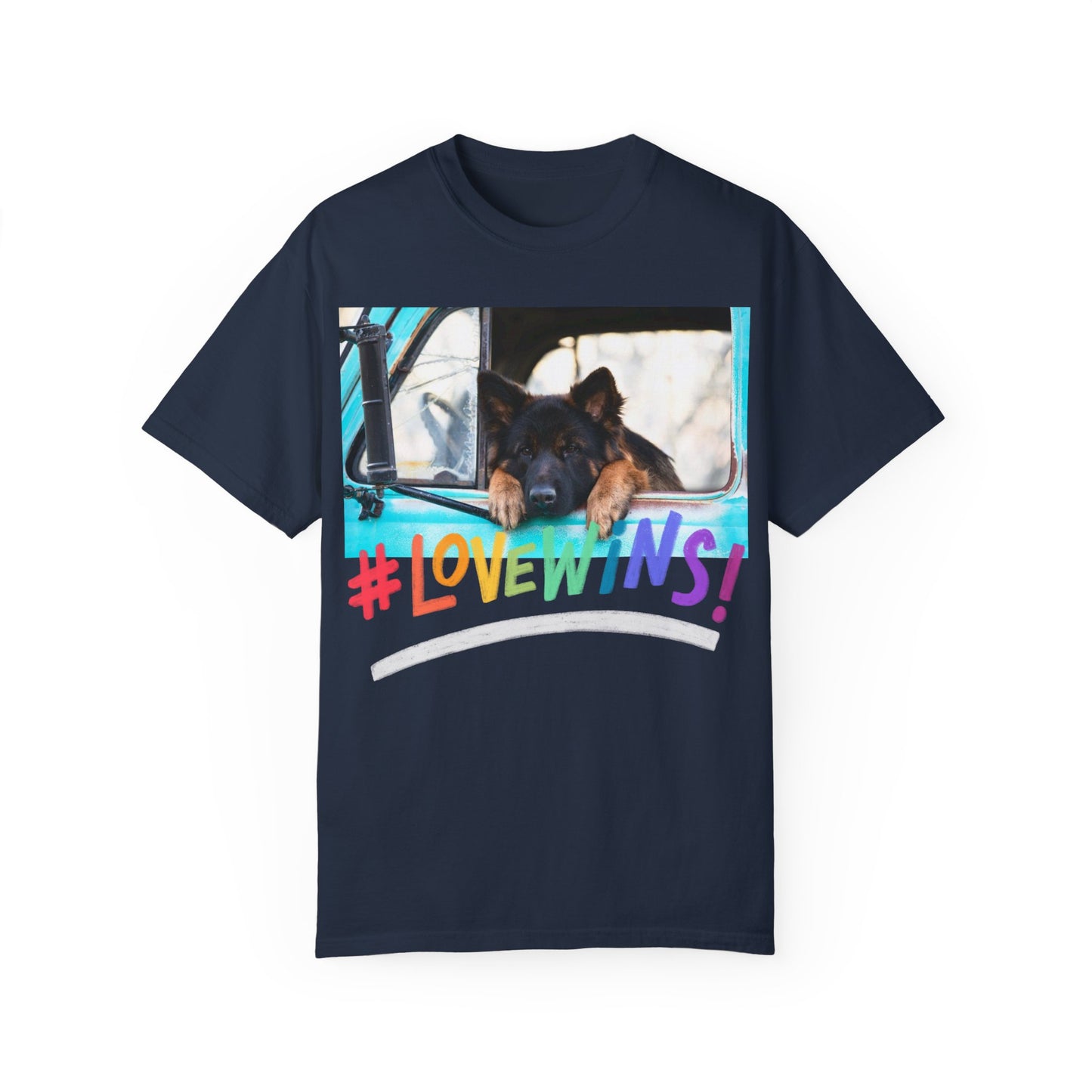 Unisex T-Shirt With German Shepherd Puppy Putting His Head and Front Legs On The Truck Seat's Window and Caption Love Wins