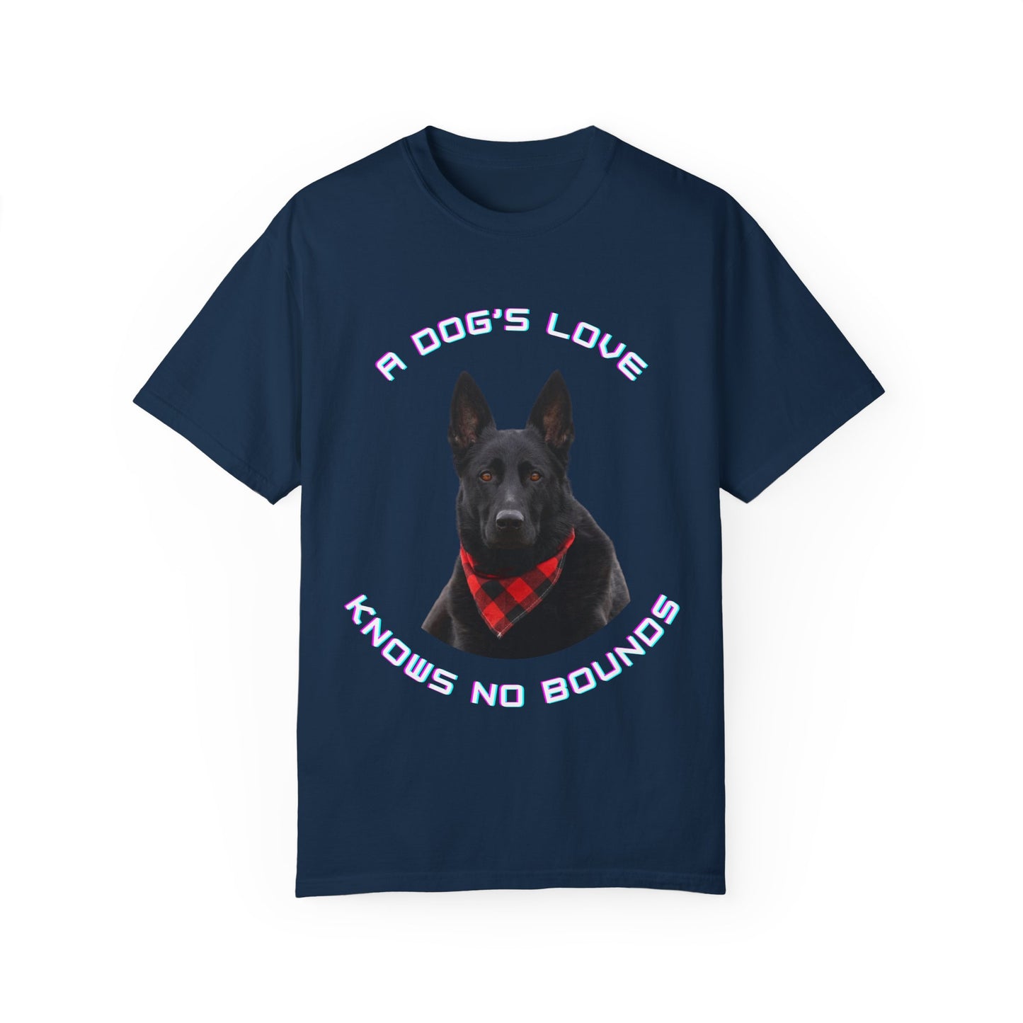 Unisex Dog Lover T-Shirt With Black German Shepherd Wearing a Romal and Quote A Dog’s Love Knows No Bounds