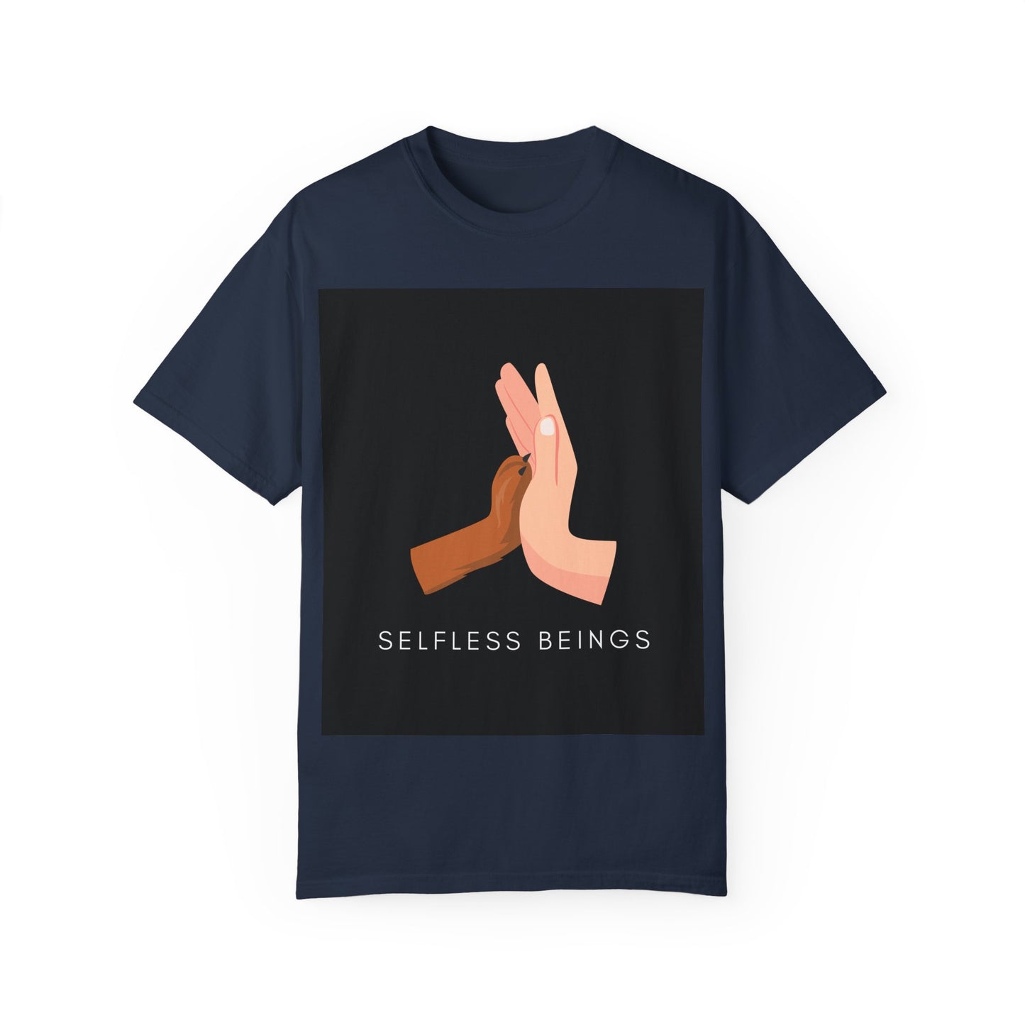 Unisex Dog Lover T-Shirt With Graphic of Human Hand Touching Dog's Paw and Selfless Beings Caption Below