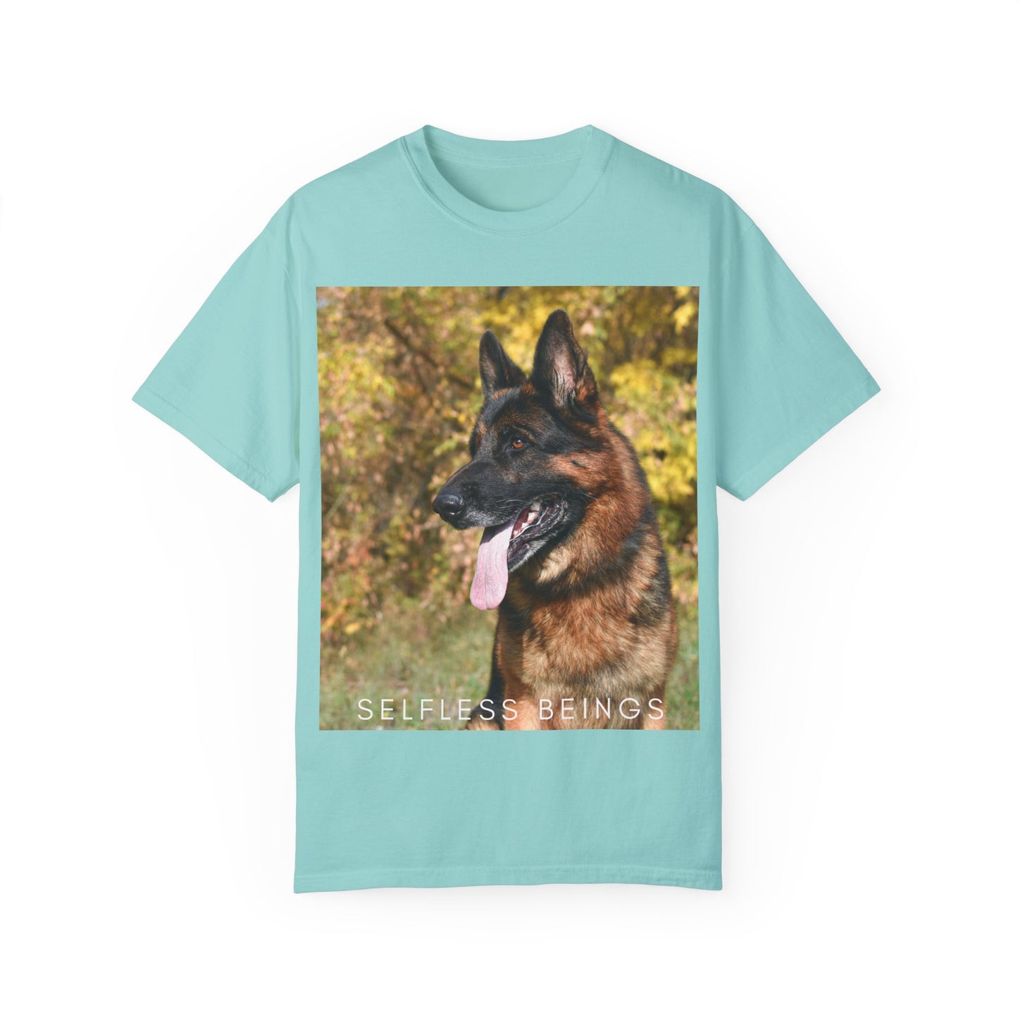 Unisex Dog Lover T-Shirt With a German Shepherd Protecting a Territory and Caption Selfless Beings