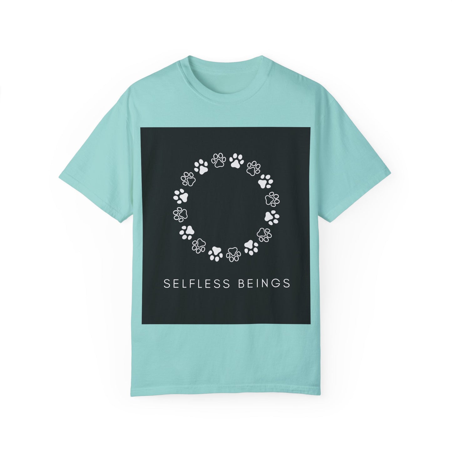 Unisex Dog Lover T-Shirt With Circular Frame Made of Dog Paw Prints and Caption Selfless Beings