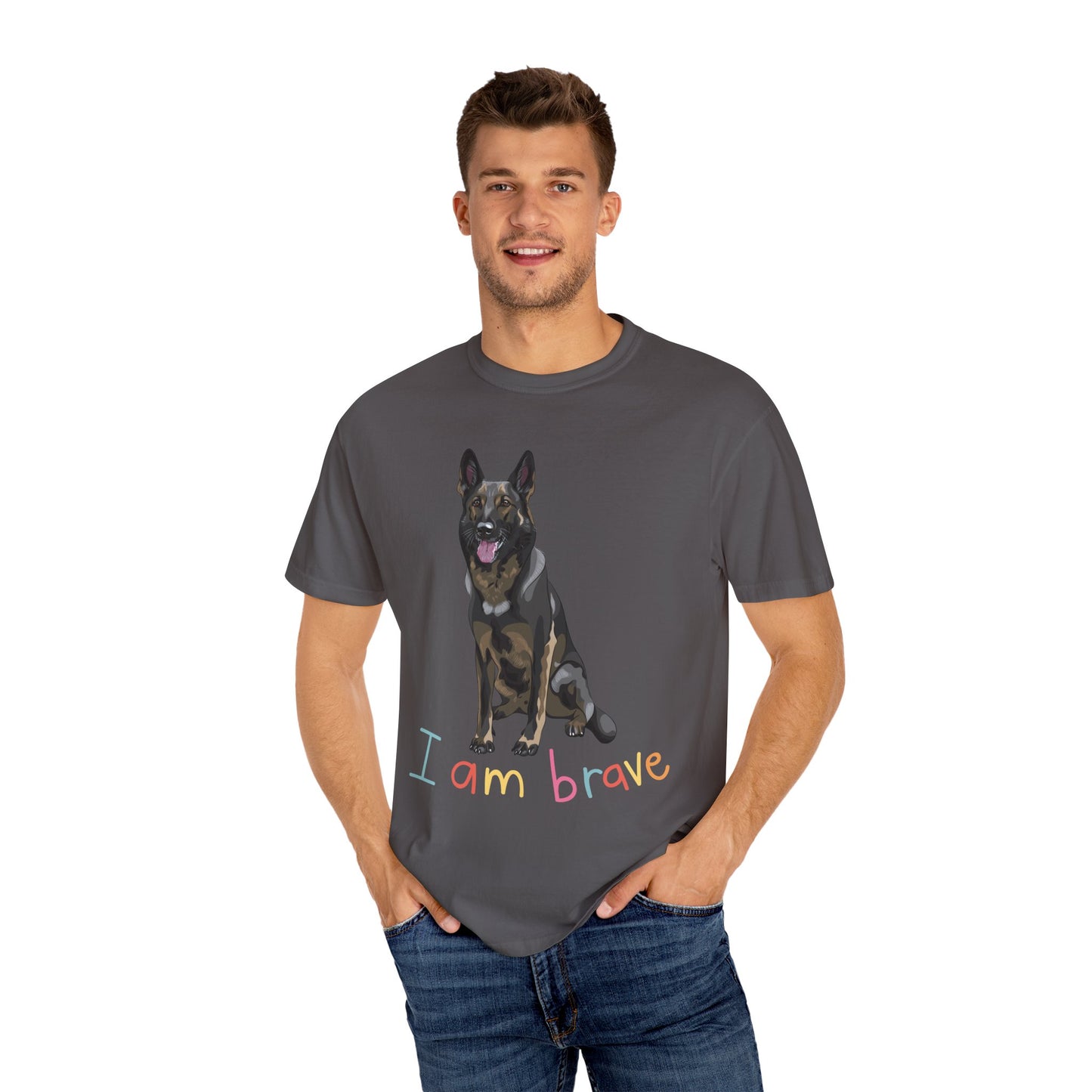Unisex T-Shirt With a German Shepherd Sloppily Sitting Leaving Tongue Out and Caption I Am Brave