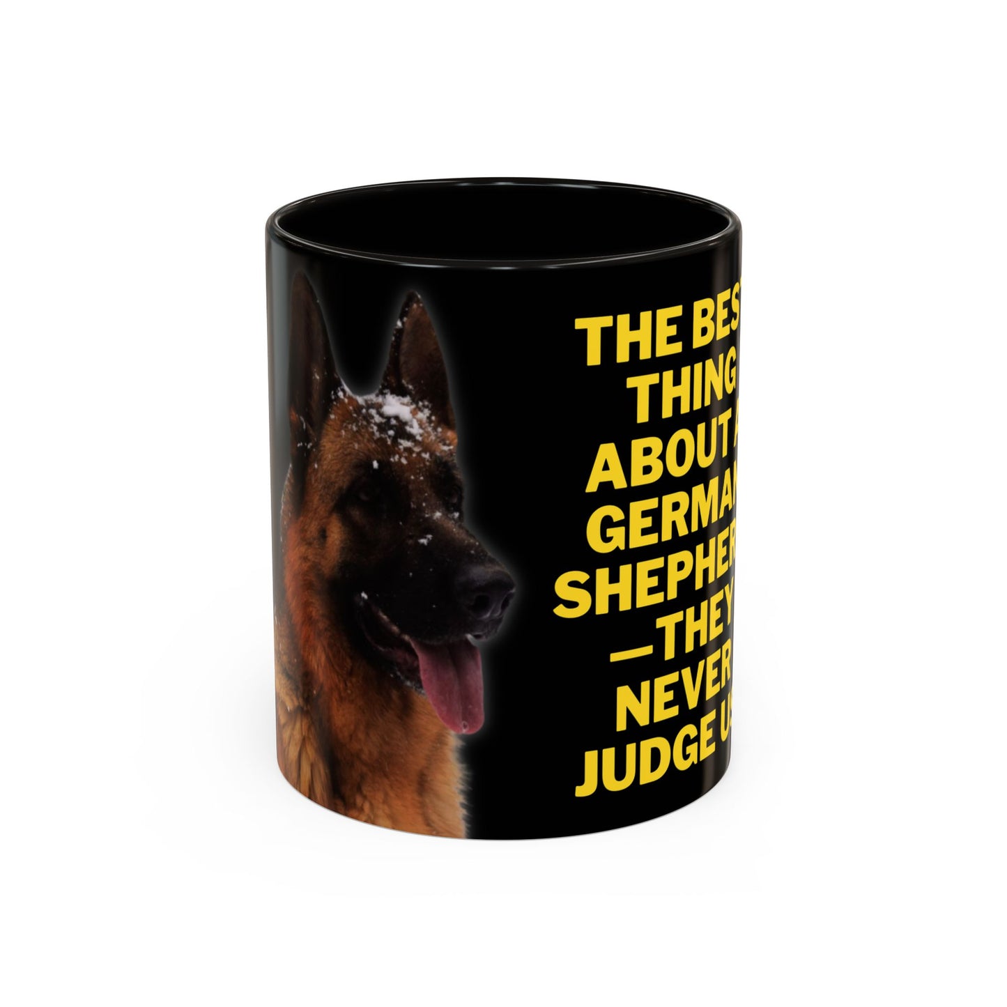 Ceramic Dog Lover Mug With Photo of German Shepherd and Quote - They Never Judge Us