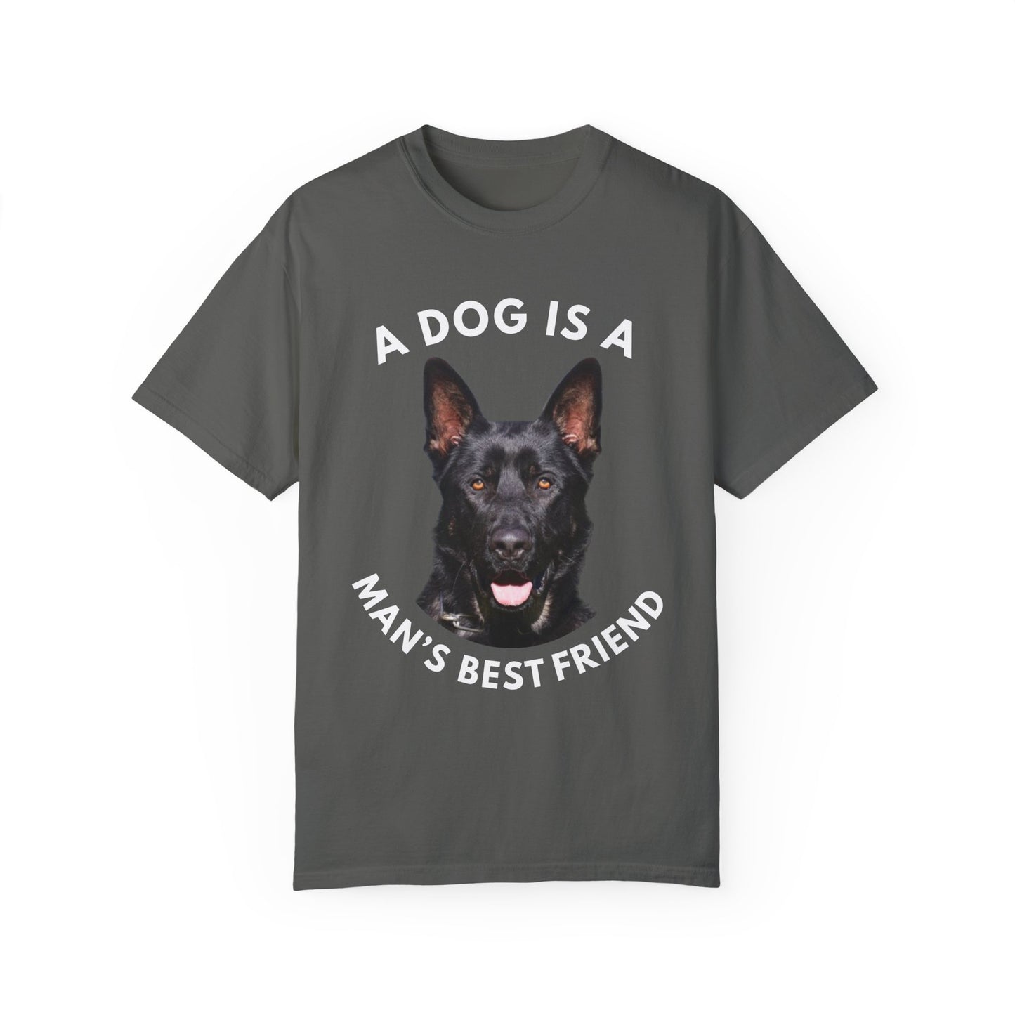 Unisex T-Shirt With Close Up Face of Giant German Shepherd and Quote A Dog Is A Man's Best Friend