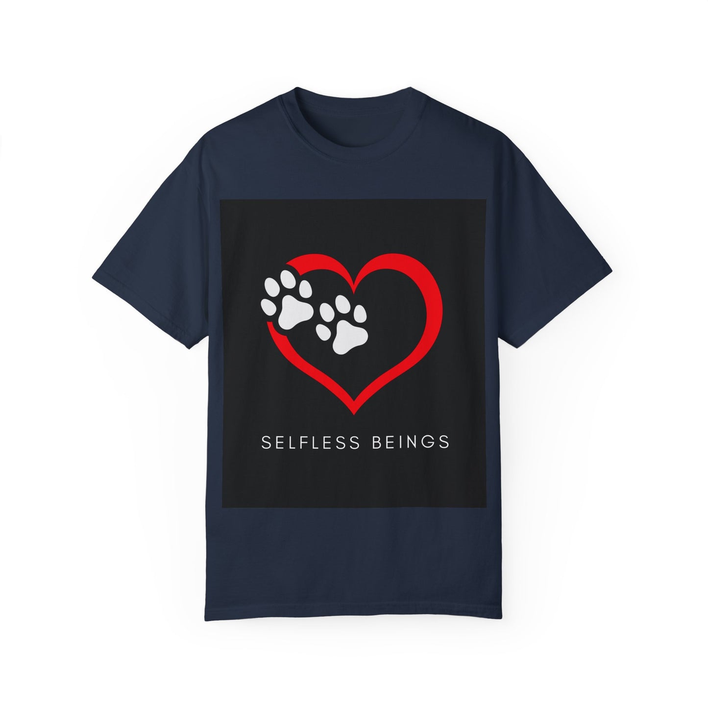 Unisex Dog Lover T-Shirt With Graphic of Red Heart That Contains Two White Dog Paw Prints and Caption Selfless Beings