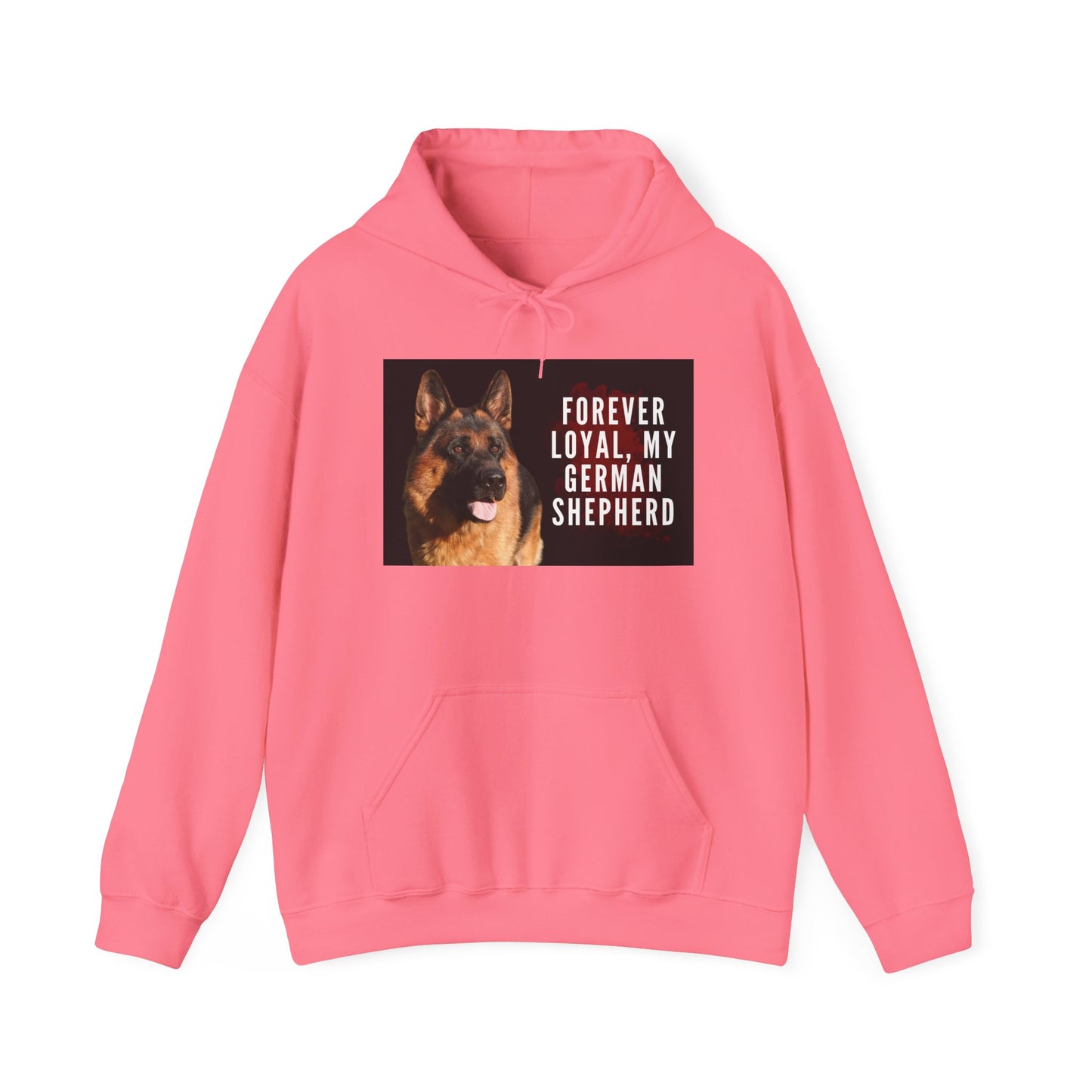 Unisex Dog Lover Hoodie With a German Shepherd and Caption Forever Loyal