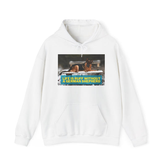Unisex Dog Lover Hoodie With a German Shepherd Resting On Outdoor Bed In The Snow and Caption Life is Ruff Without GSD