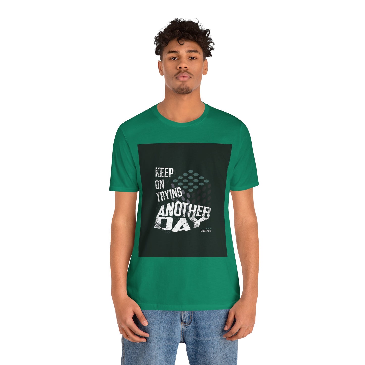 Motivational Graphic Tee - Keep on Trying Another Day, Unisex Short Sleeve Shirt, Inspirational Gift, Casual Wear, Self-Care Apparel