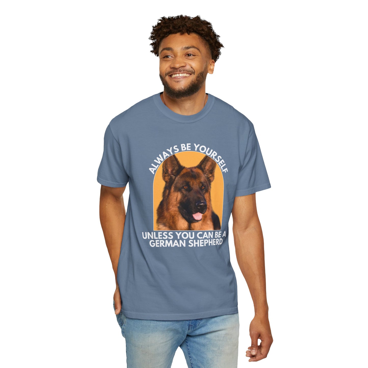 Unisex Dog Lover T-Shirt - 'Always Be Yourself Unless You Can Be a German Shepherd' - Comfortable & Stylish