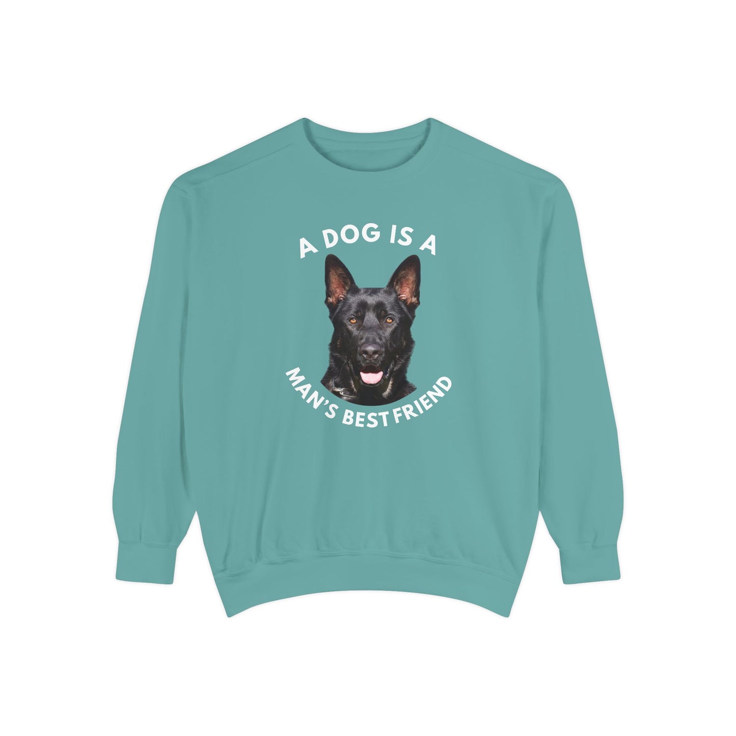 Unisex Dog Lover Sweatshirt With Close Up of German Shepherd and Caption A Dog Is A Man's Best Friend