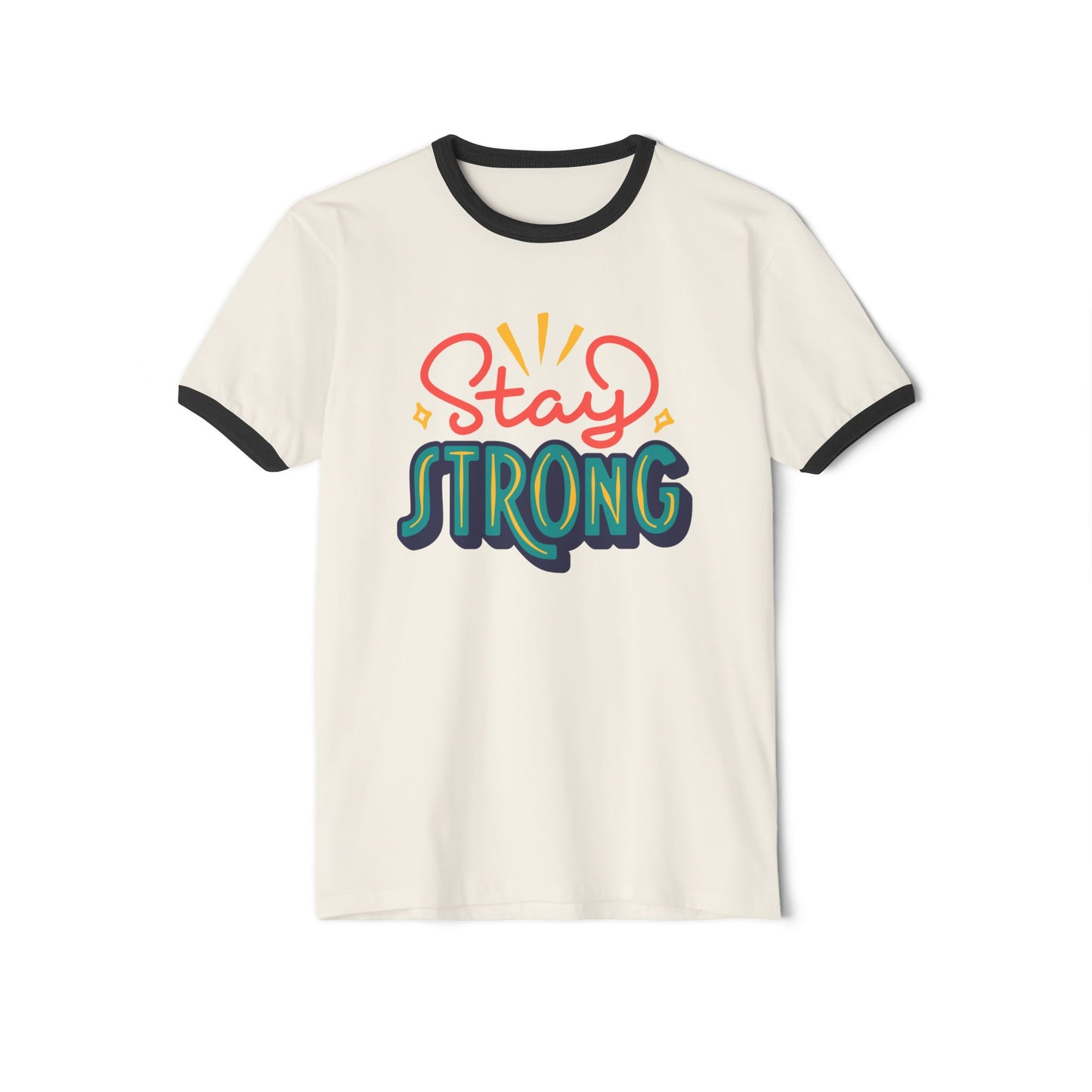 Stay Strong Unisex Cotton Ringer T-Shirt | Motivational Apparel, Gift for Friends, Positive Vibe Shirt, Casual Wear, Mental Health Awareness