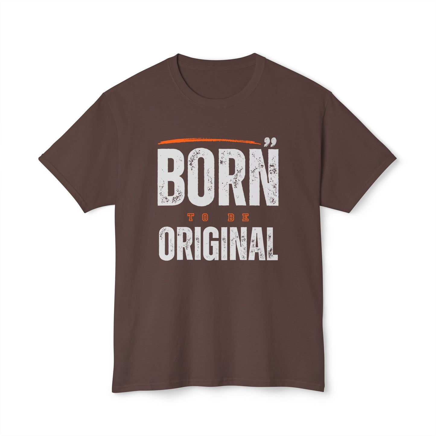 Born Original Unisex T-Shirt | Inspirational Tee, Gift for Creative Souls, Casual Wear, Birthday Present, Unique Style