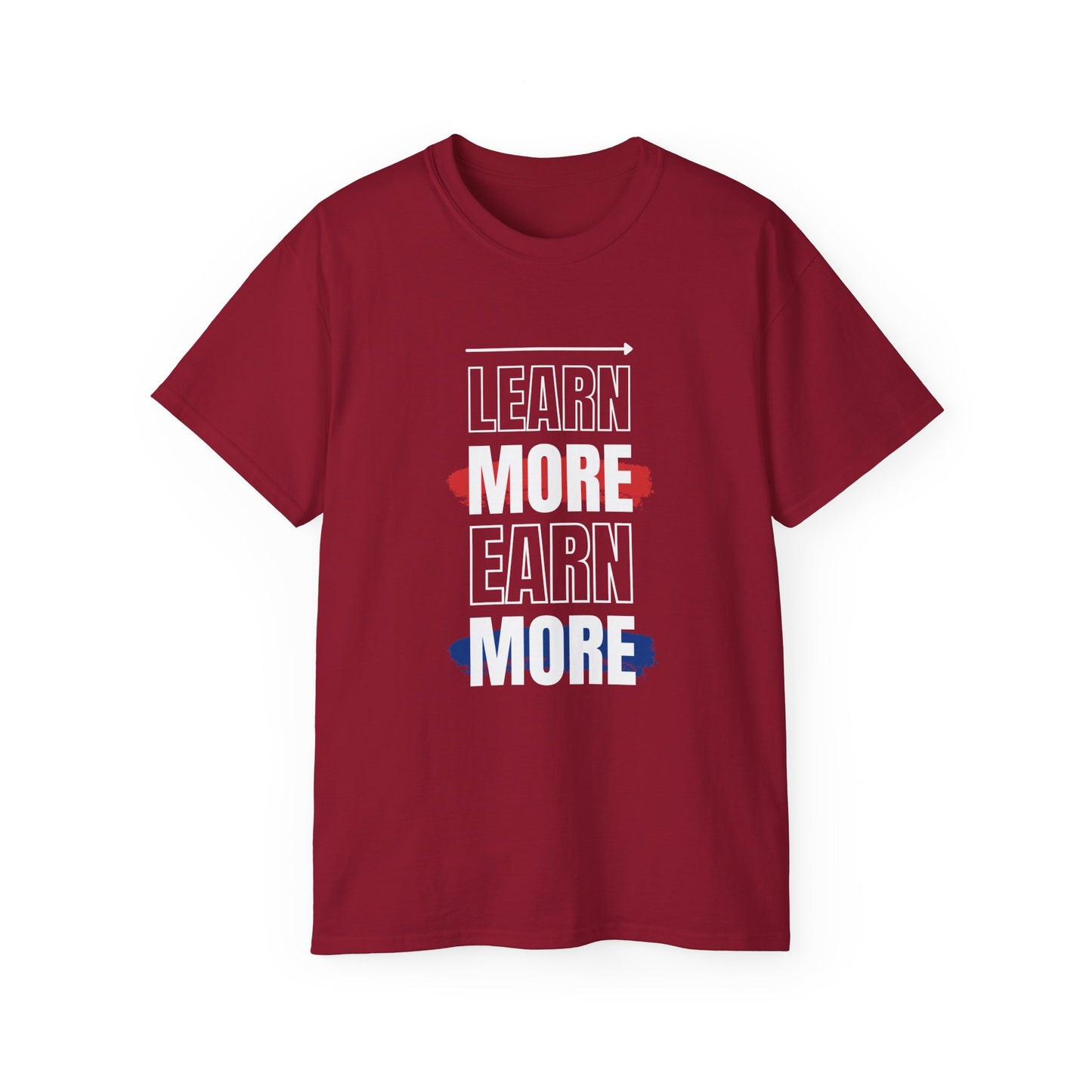 Learn More Earn More Unisex Cotton Tee | Motivational T-Shirt for Growth | Perfect Gift for Students, Entrepreneurs, Graduates, Casual Wear