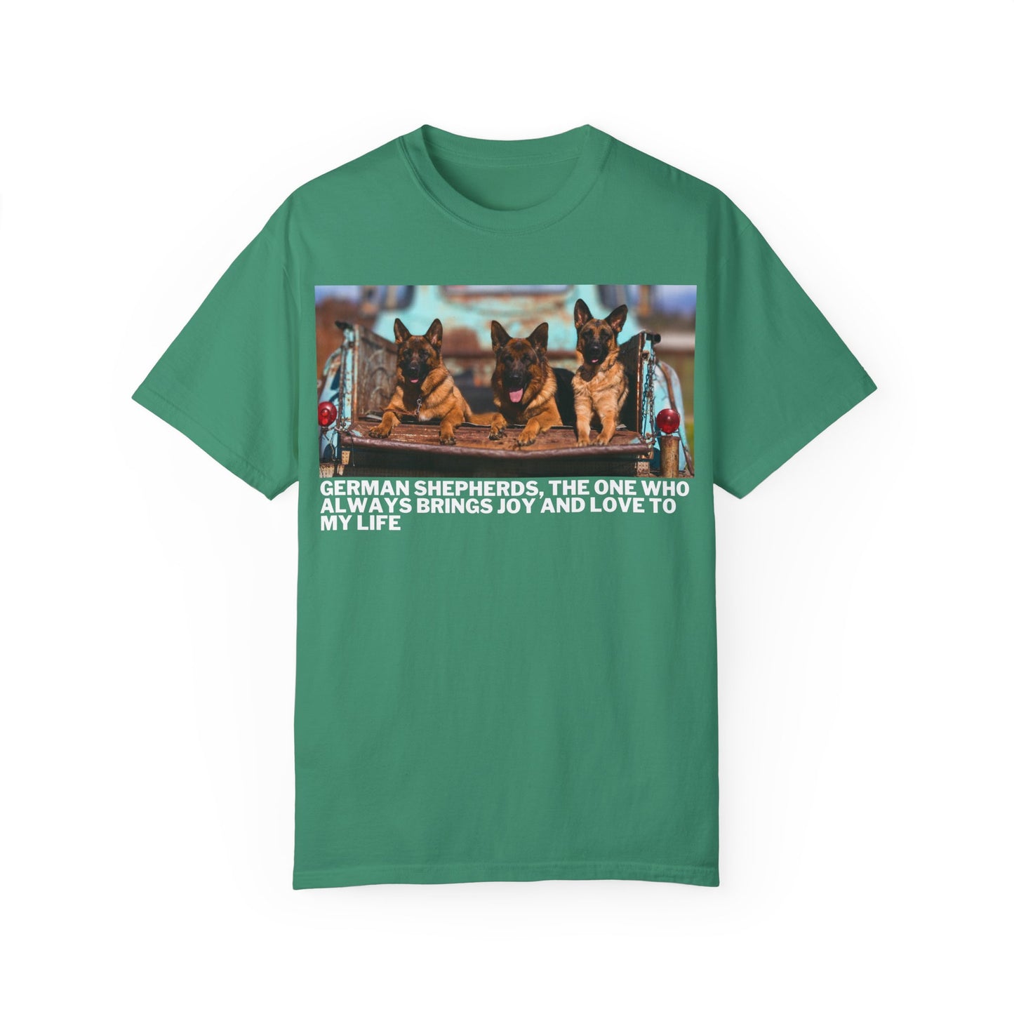 Unisex Dog Lover T-Shirt With Three German Shepherds Lying on the Truck's Cargo Bed in a Row and Caption The One Who Always Brings Joy and Love to My Love